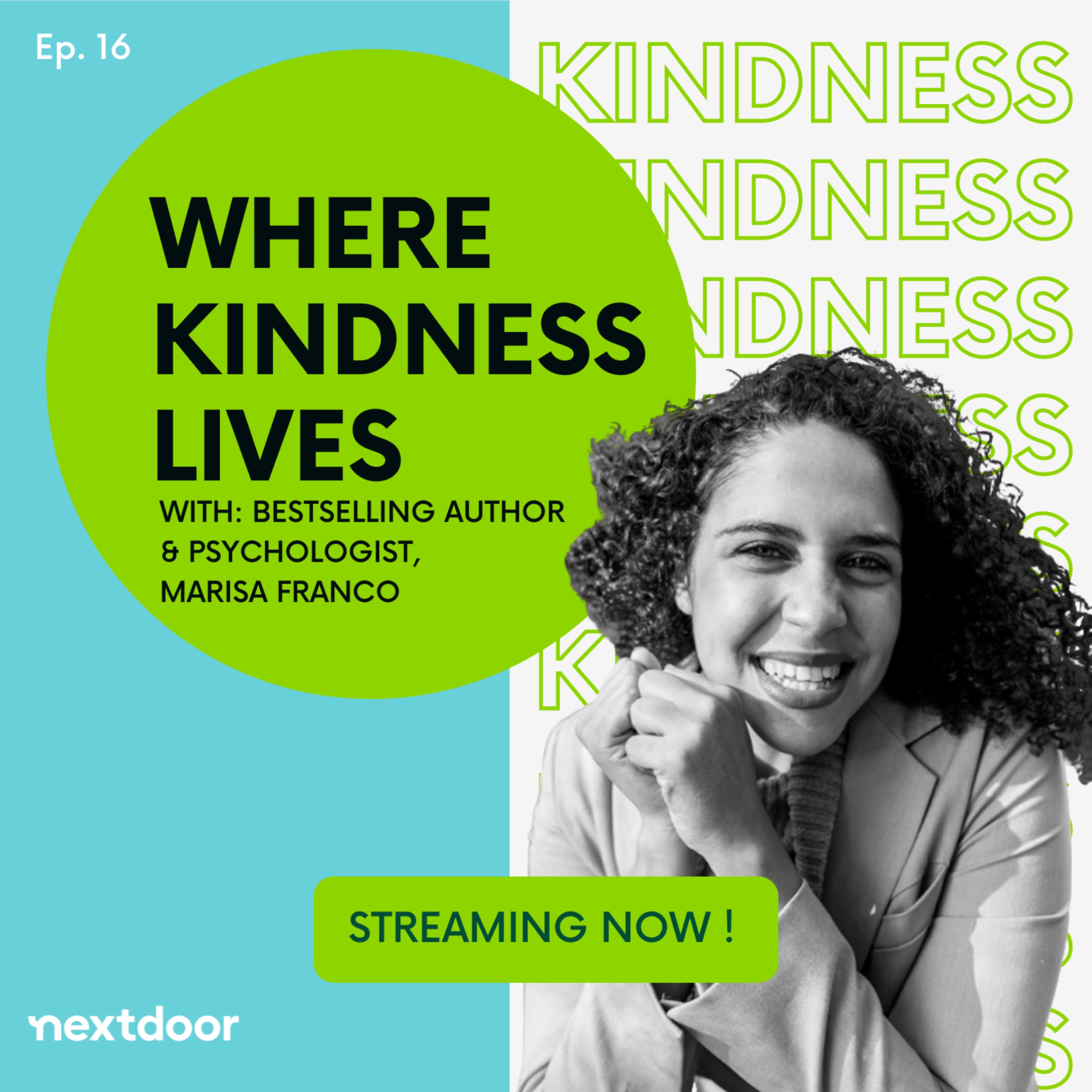 Where Kindness Lives talks to NY Times Bestselling Author & Psychologist Marisa Franco