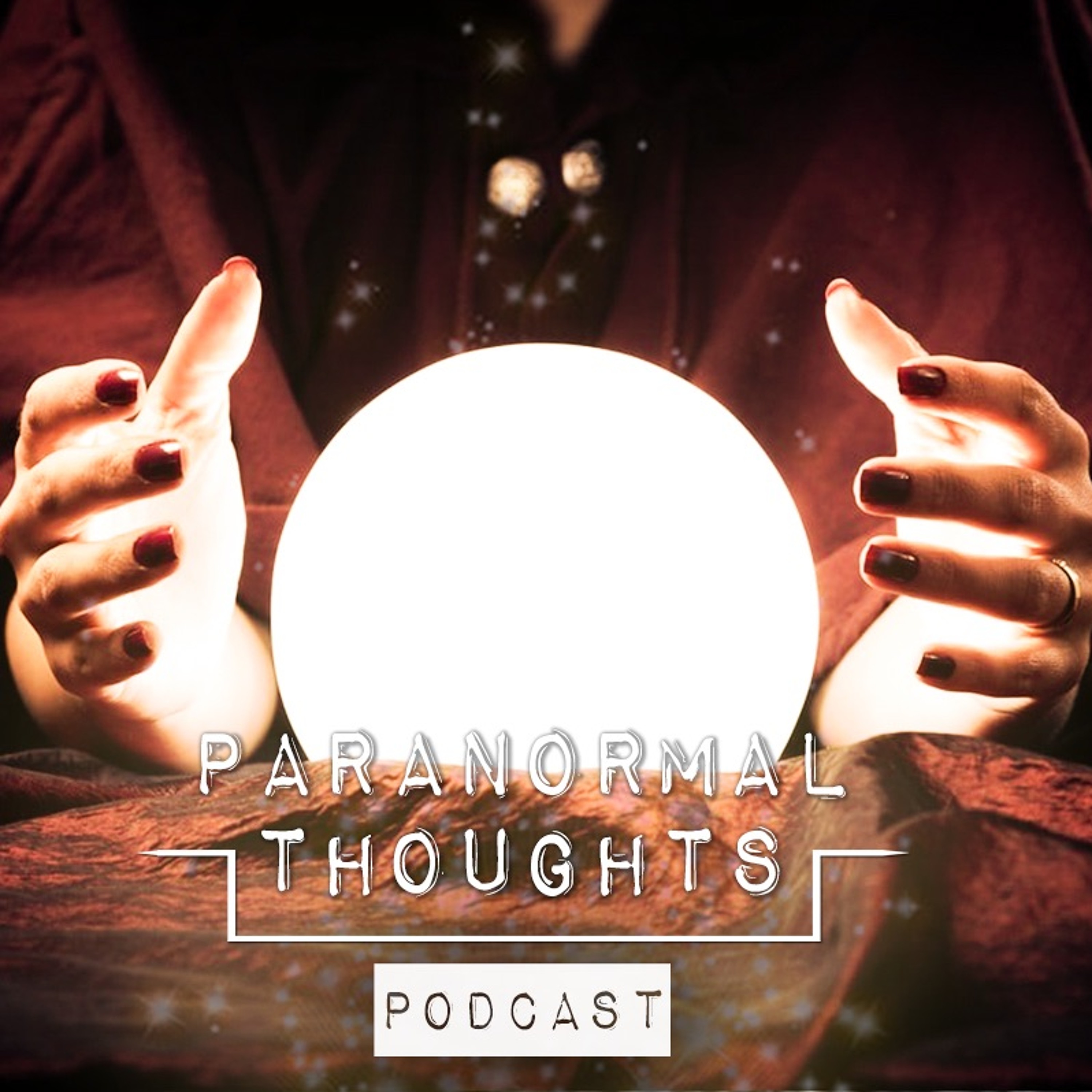Paranormal Thoughts Podcast