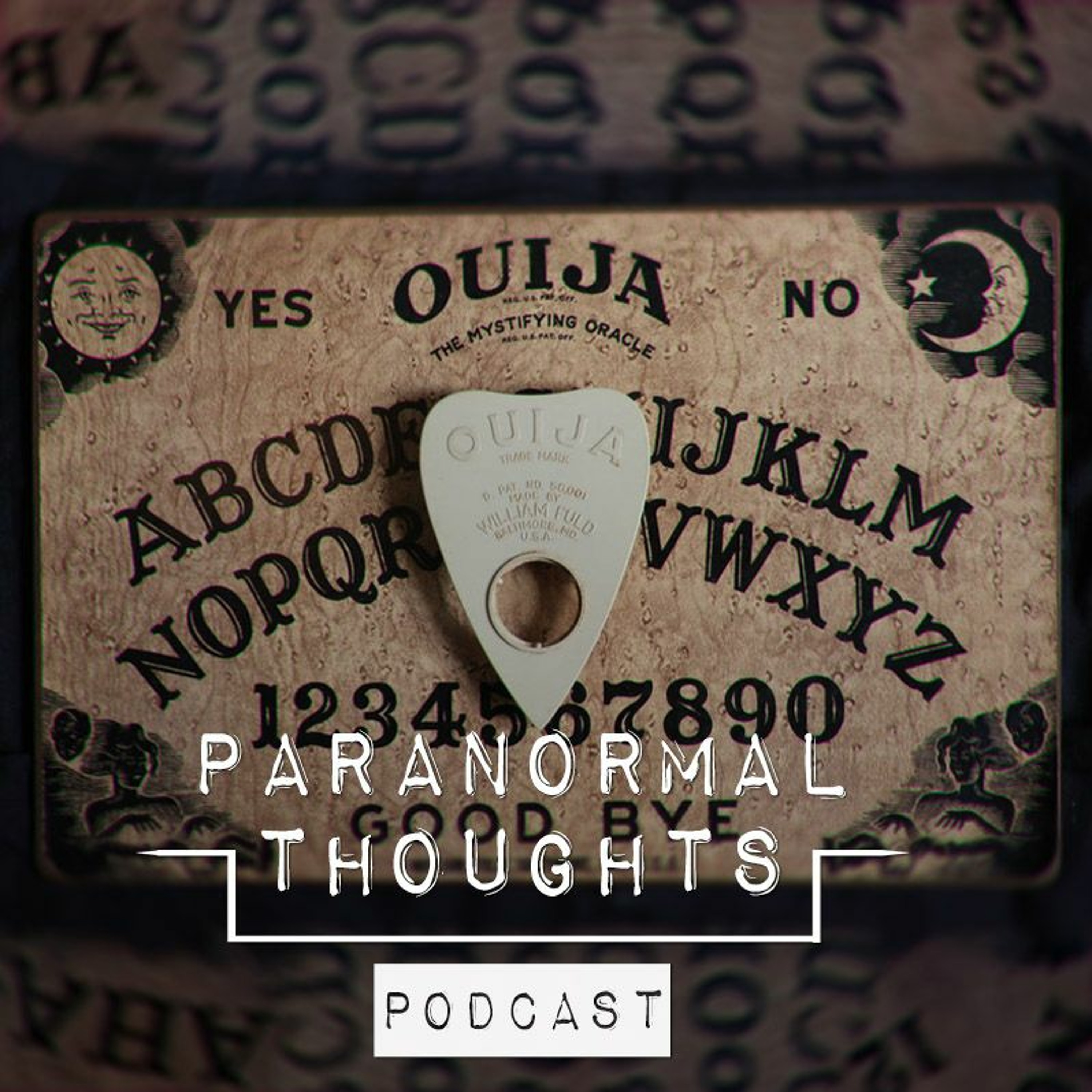 Playing With A Ouija Board Podcast
