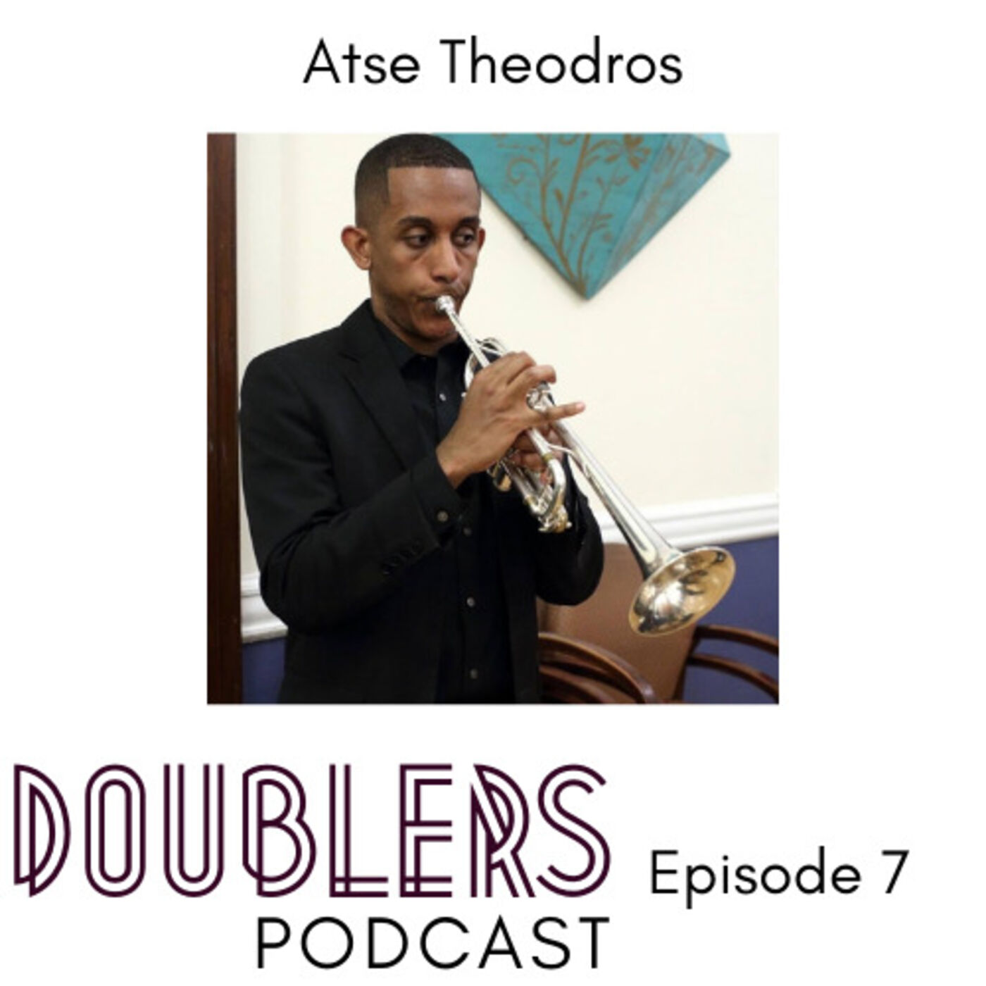 Episode 7 // Atse Theodros - Brass Repair Tech & Trumpeter