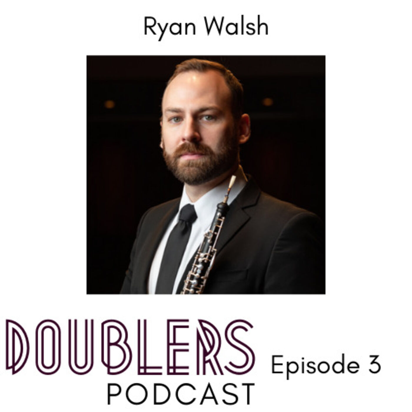 Episode 3 // Ryan Walsh - Wine Tasting Connoisseur & Oboist