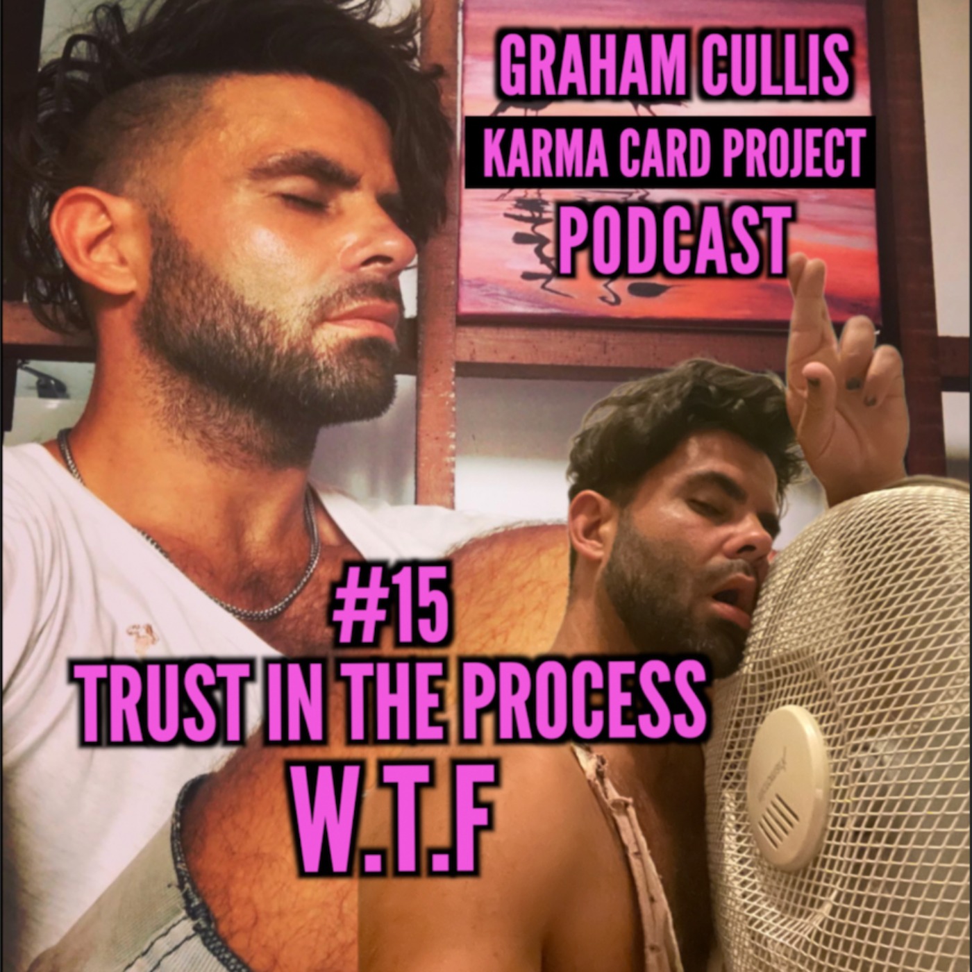15. Trust In The Process W.T.F