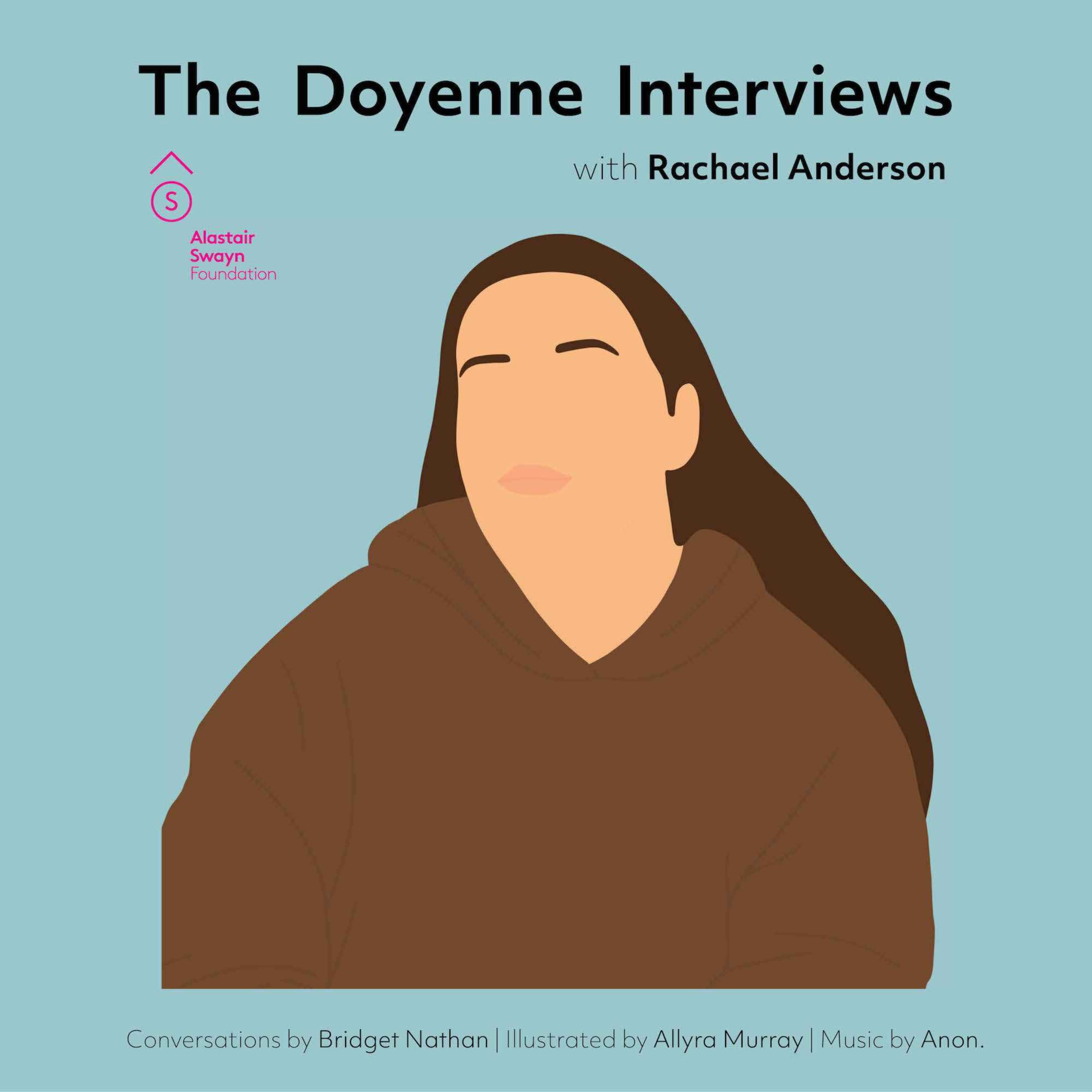 The Doyenne Interviews