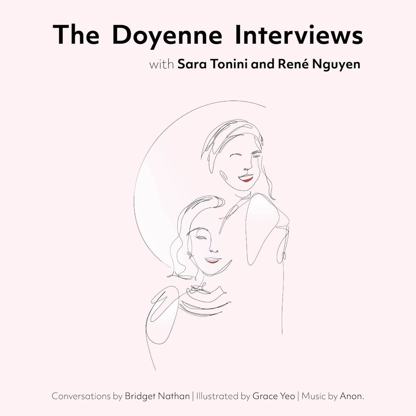 The Doyenne Interviews