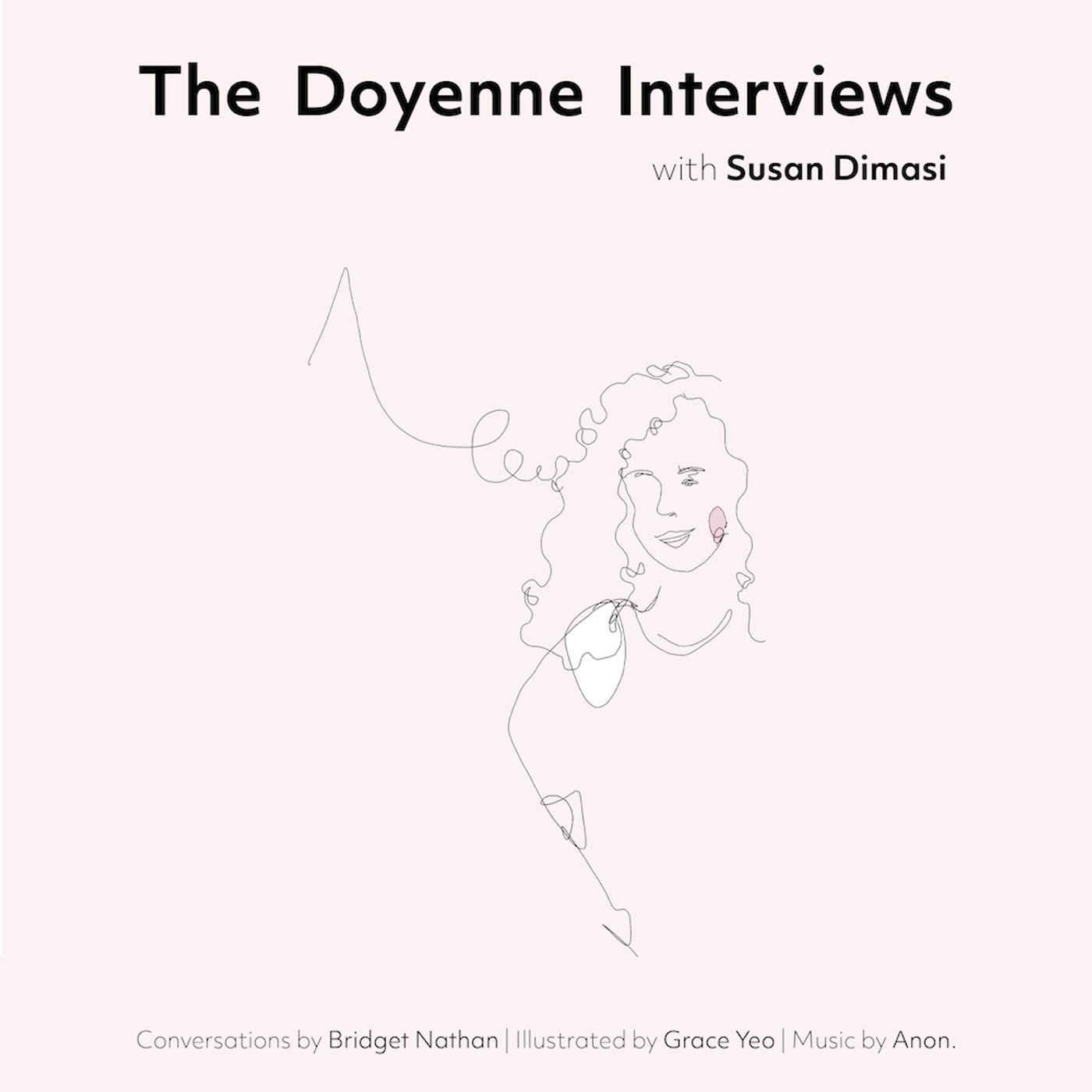 The Doyenne Interviews