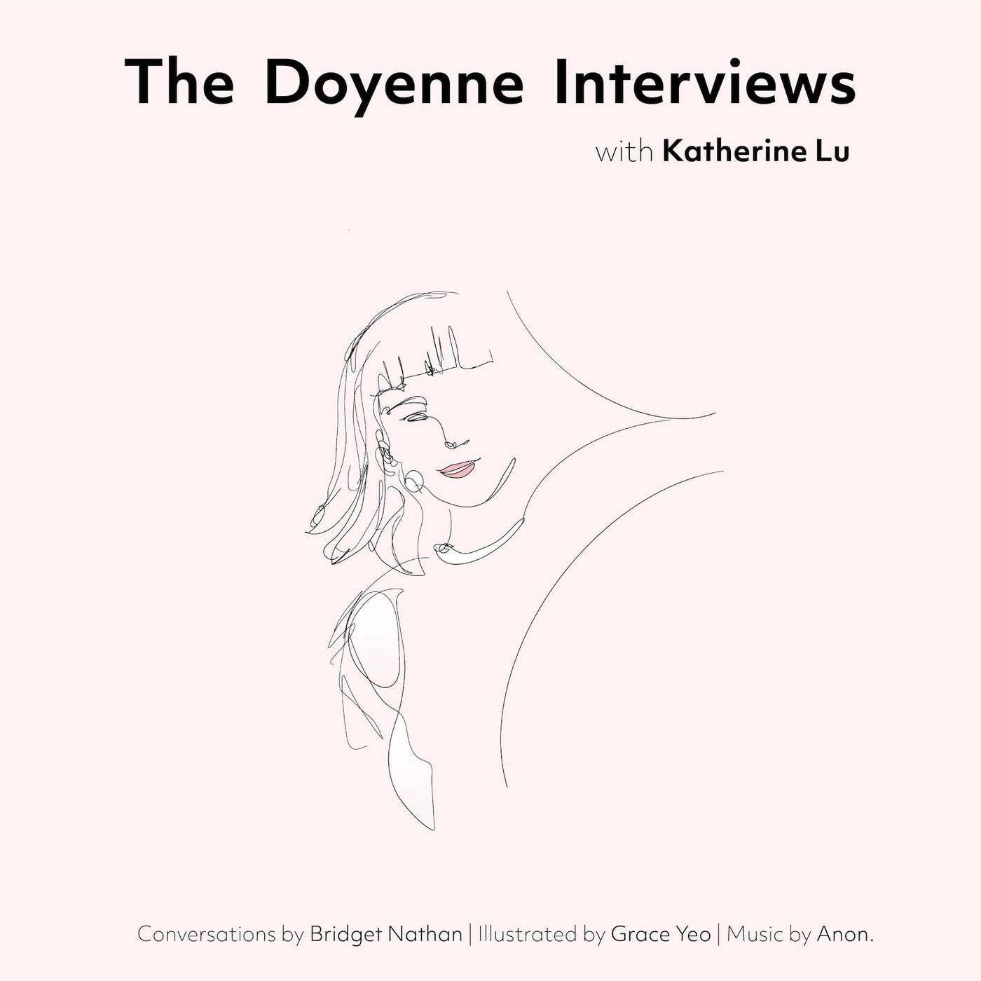 The Doyenne Interviews