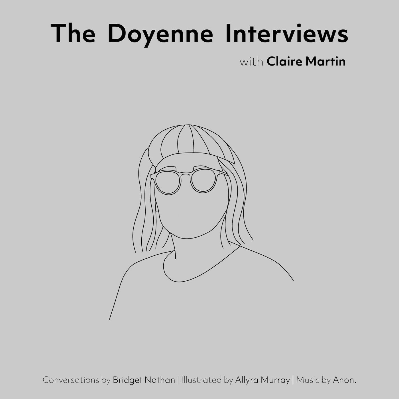 The Doyenne Interviews