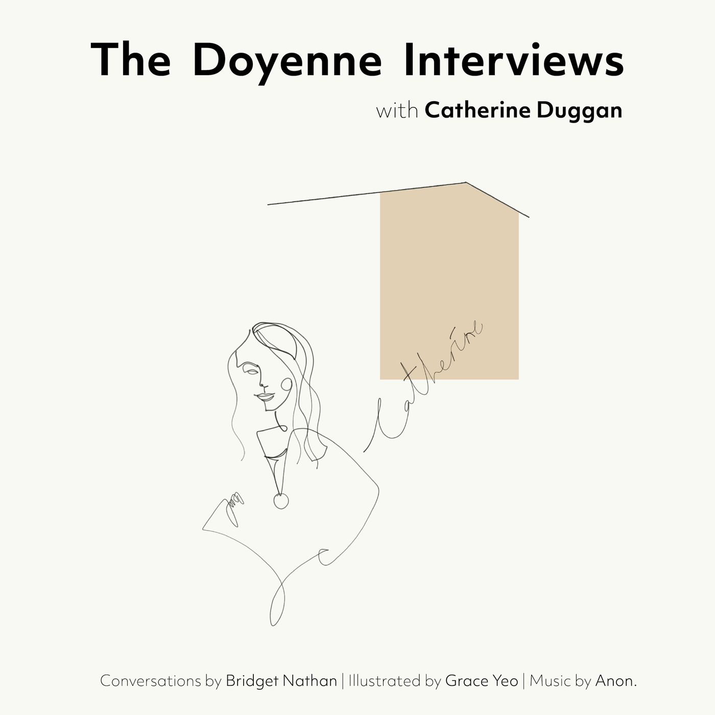 The Doyenne Interviews