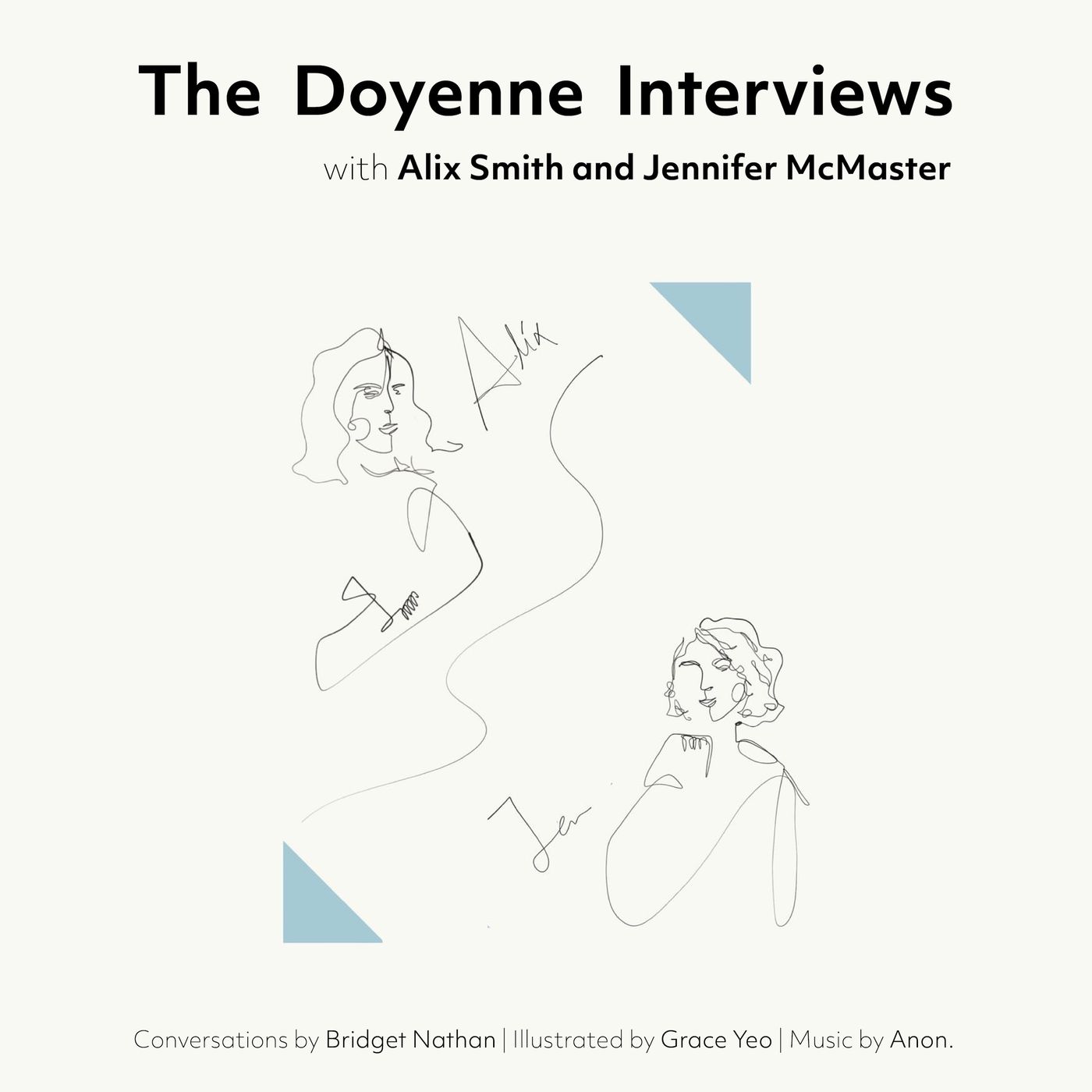 The Doyenne Interviews