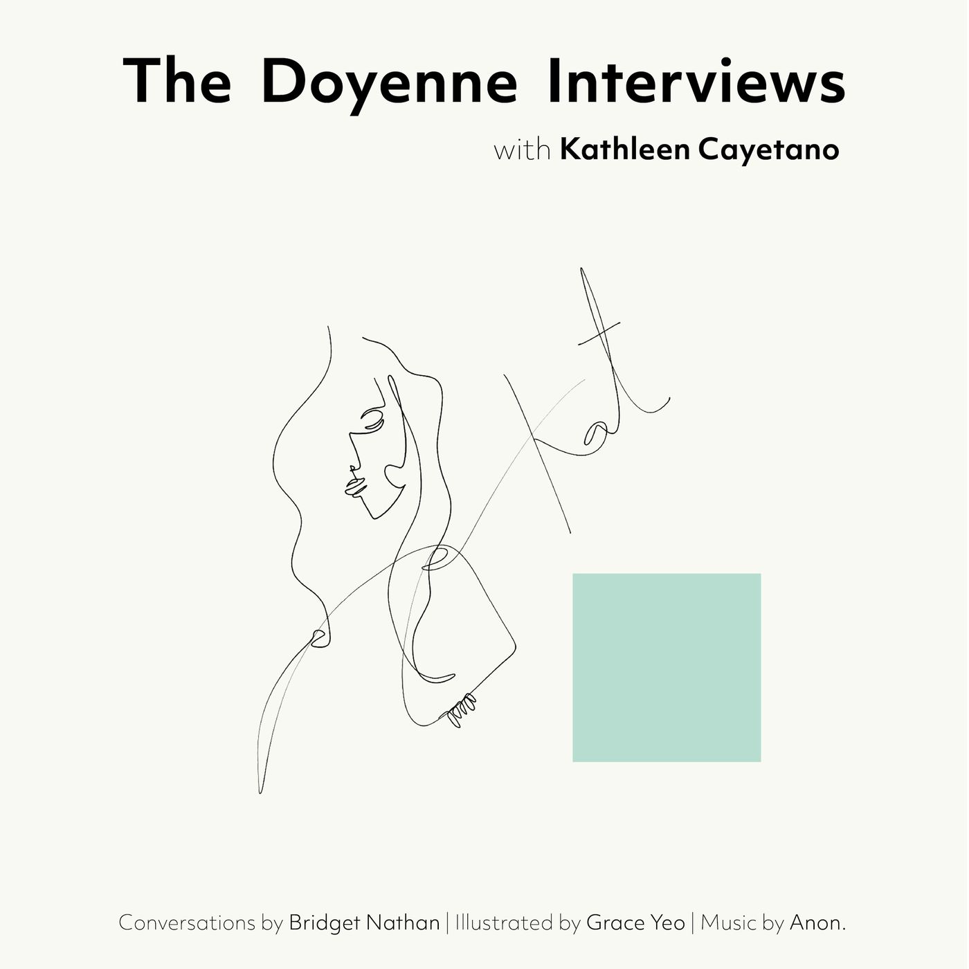 The Doyenne Interviews