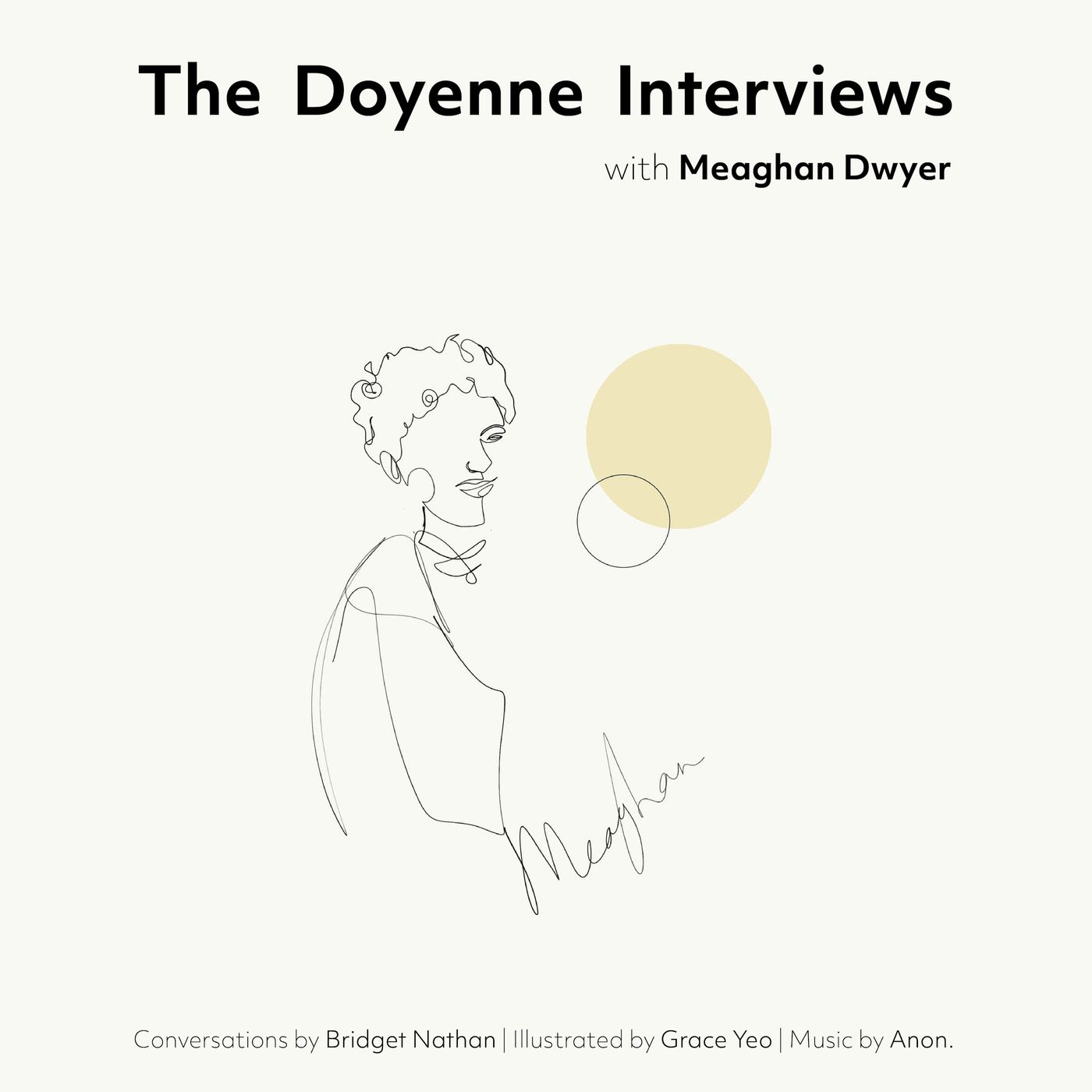 The Doyenne Interviews