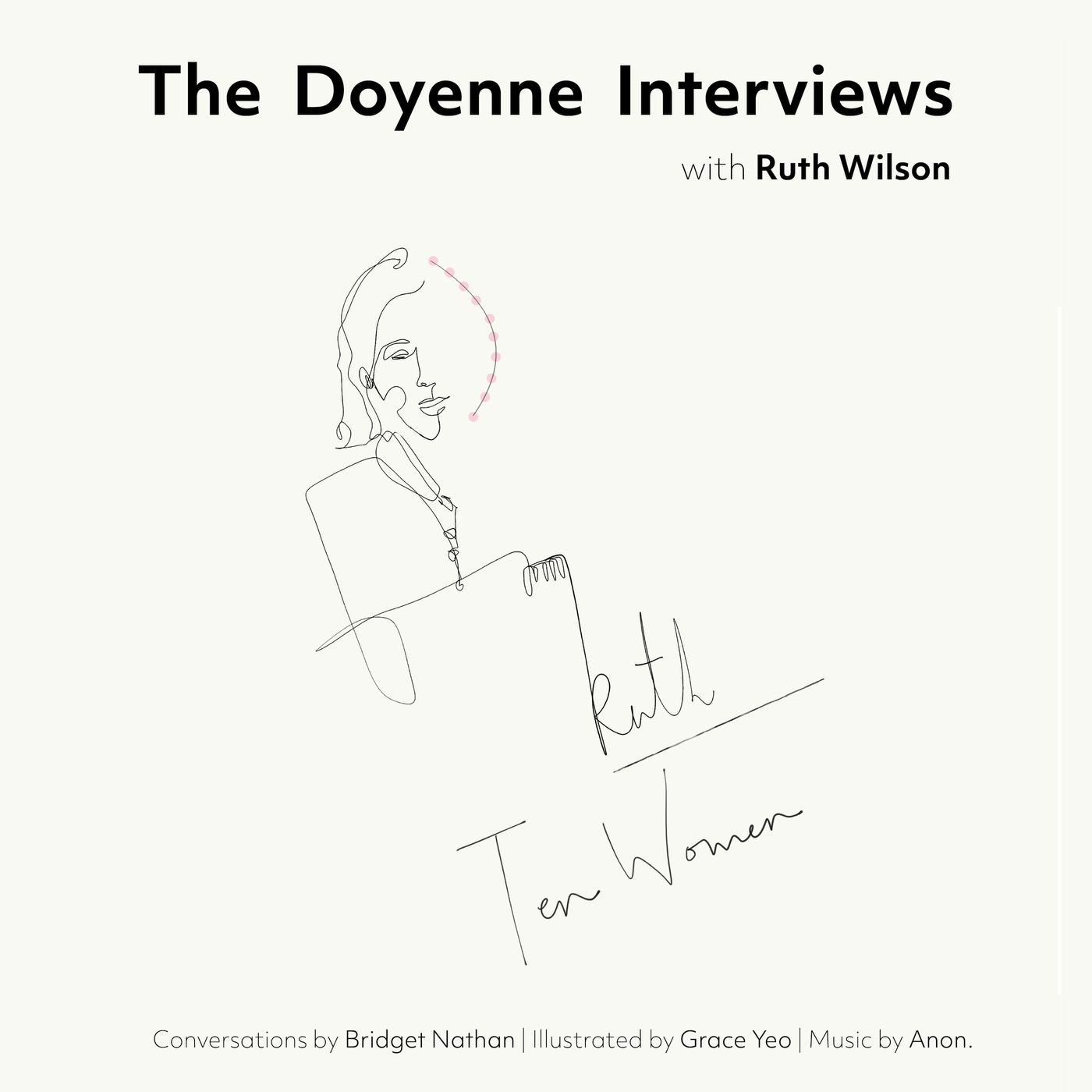 The Doyenne Interviews