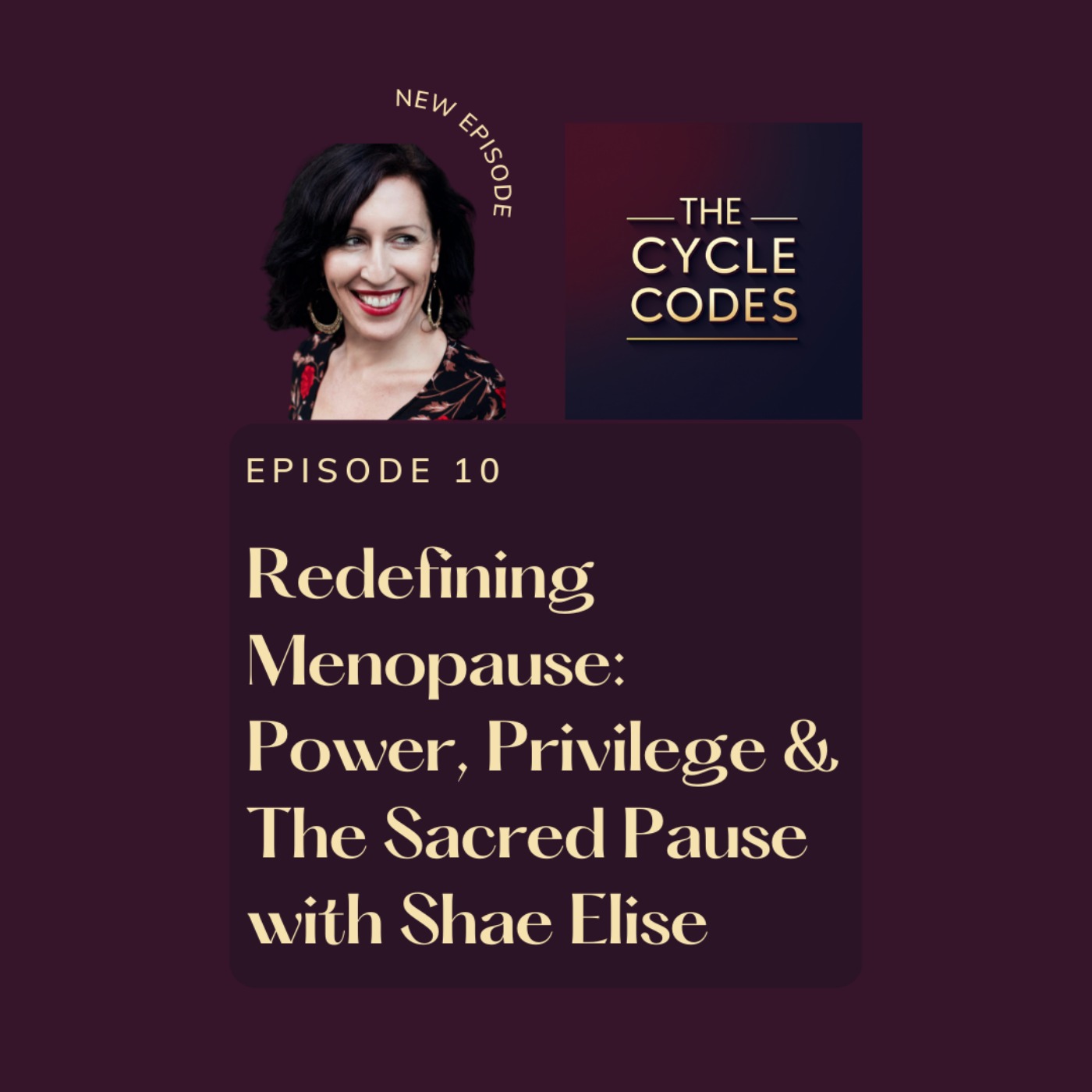 Redefining Menopause: Power, Privilege & The Sacred Pause with Shae Elise