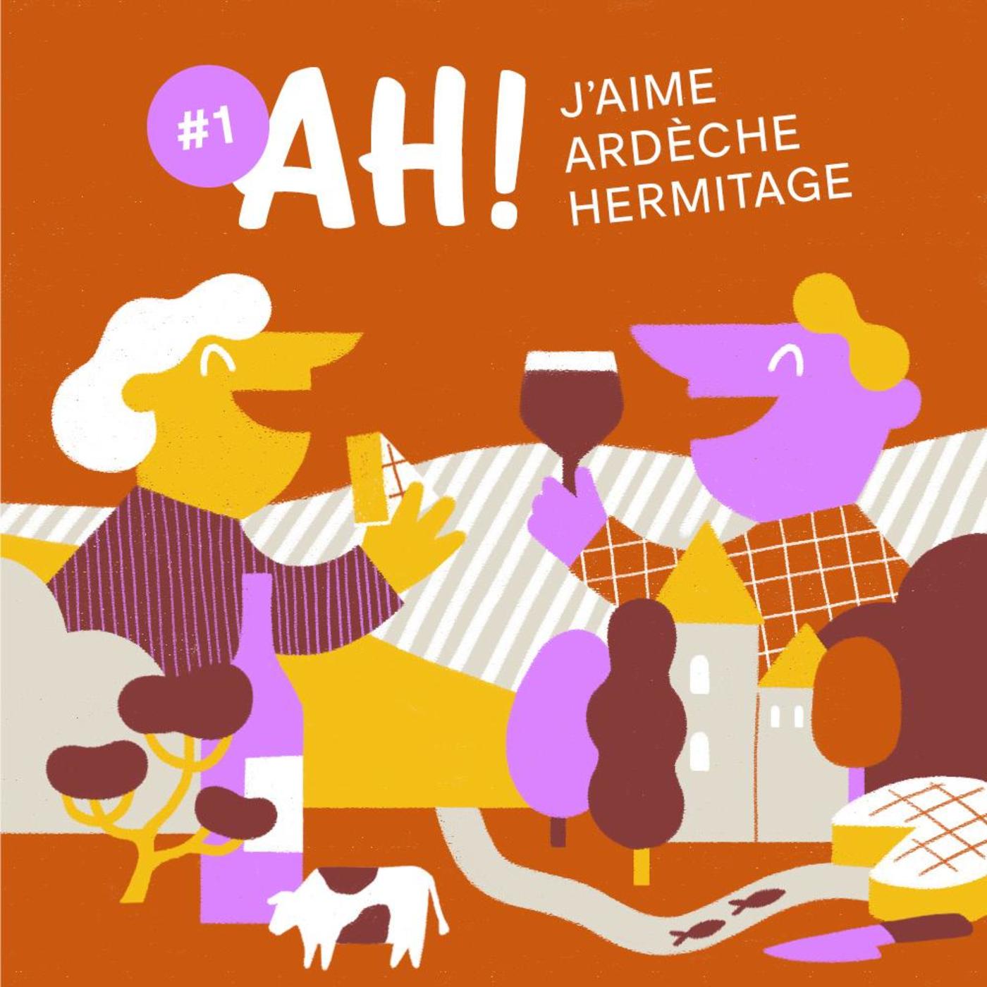 AH! J’aime Ardèche Hermitage