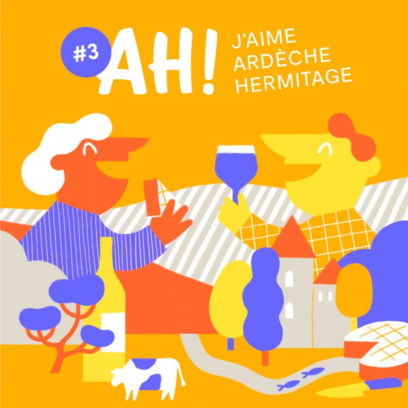 AH! J’aime Ardèche Hermitage