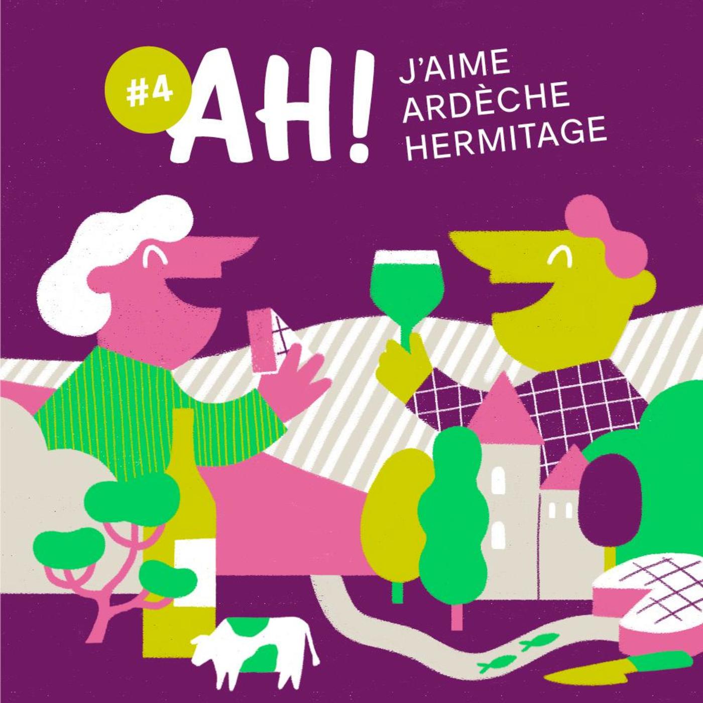 AH! J’aime Ardèche Hermitage