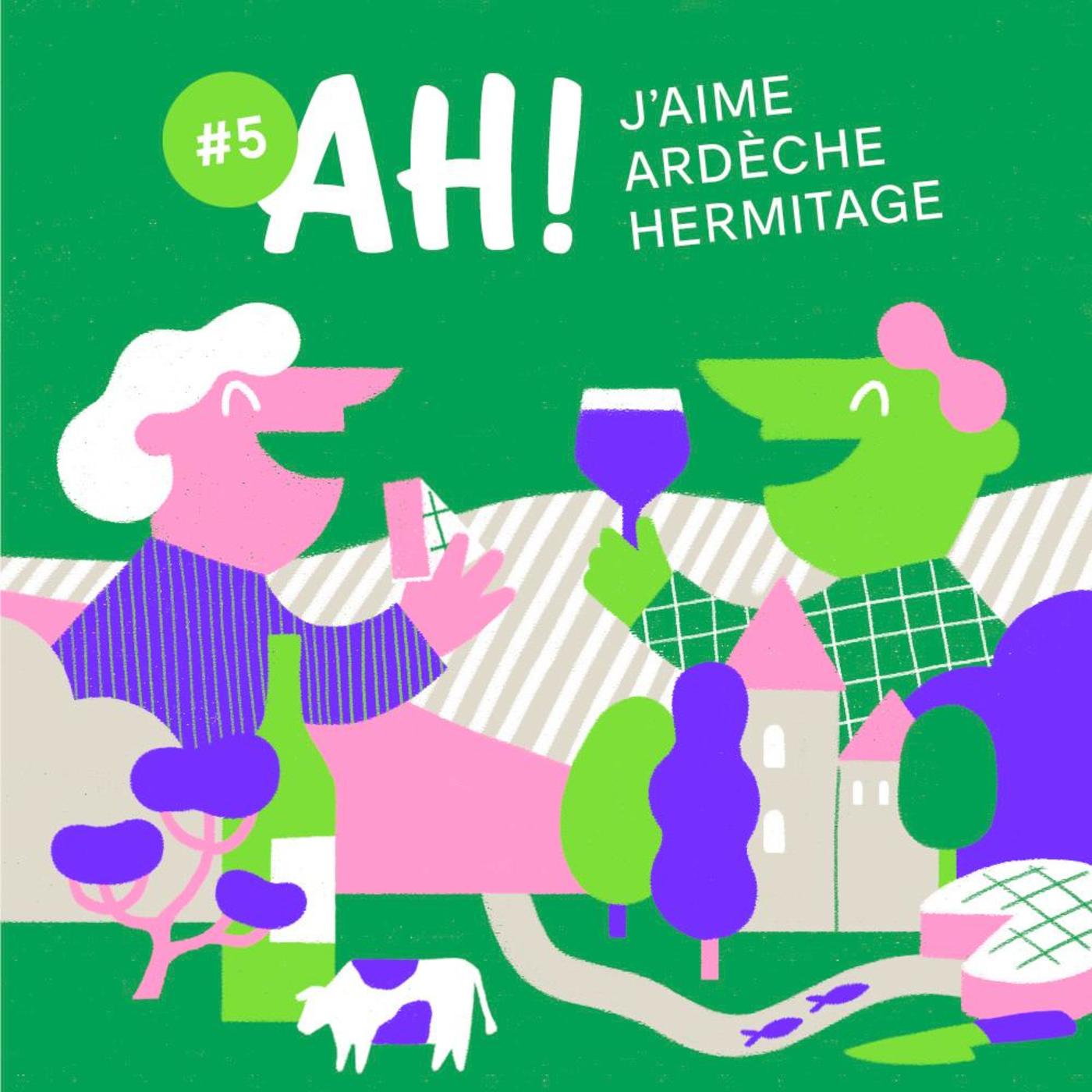AH! J’aime Ardèche Hermitage