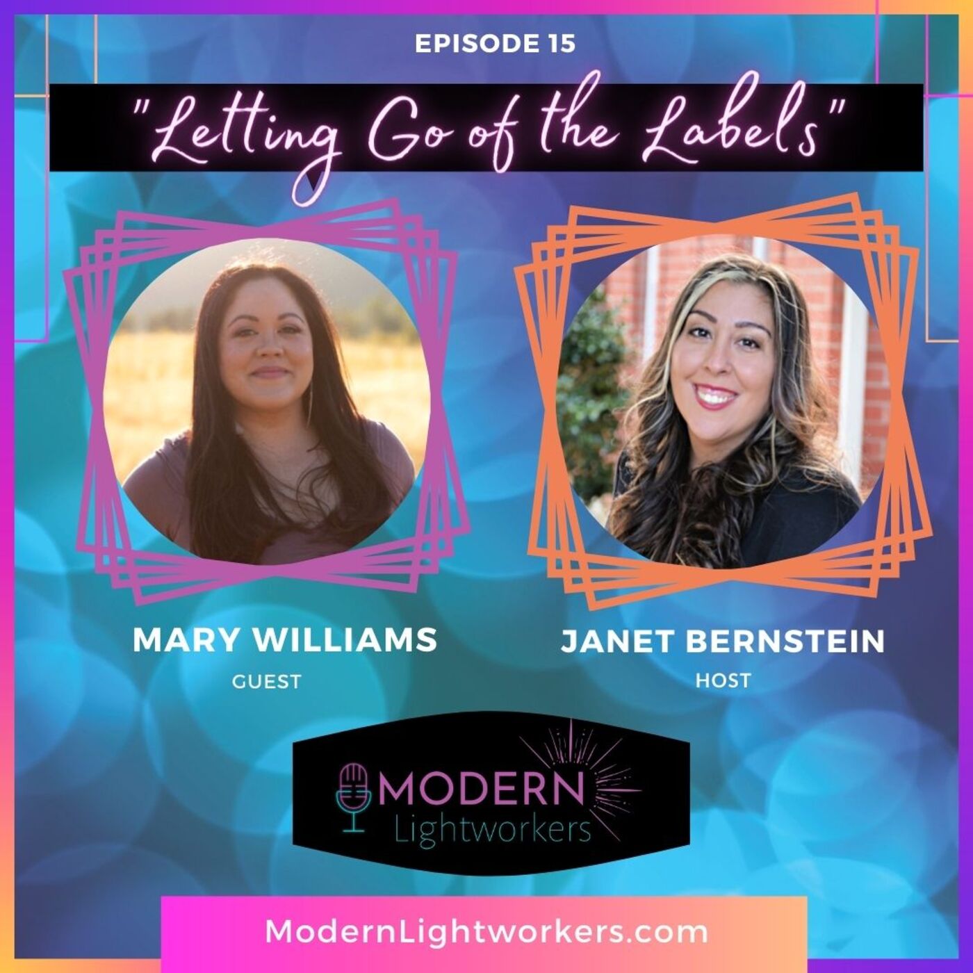 Modern Lightworkers Episode 15: Letting Go of the Labels