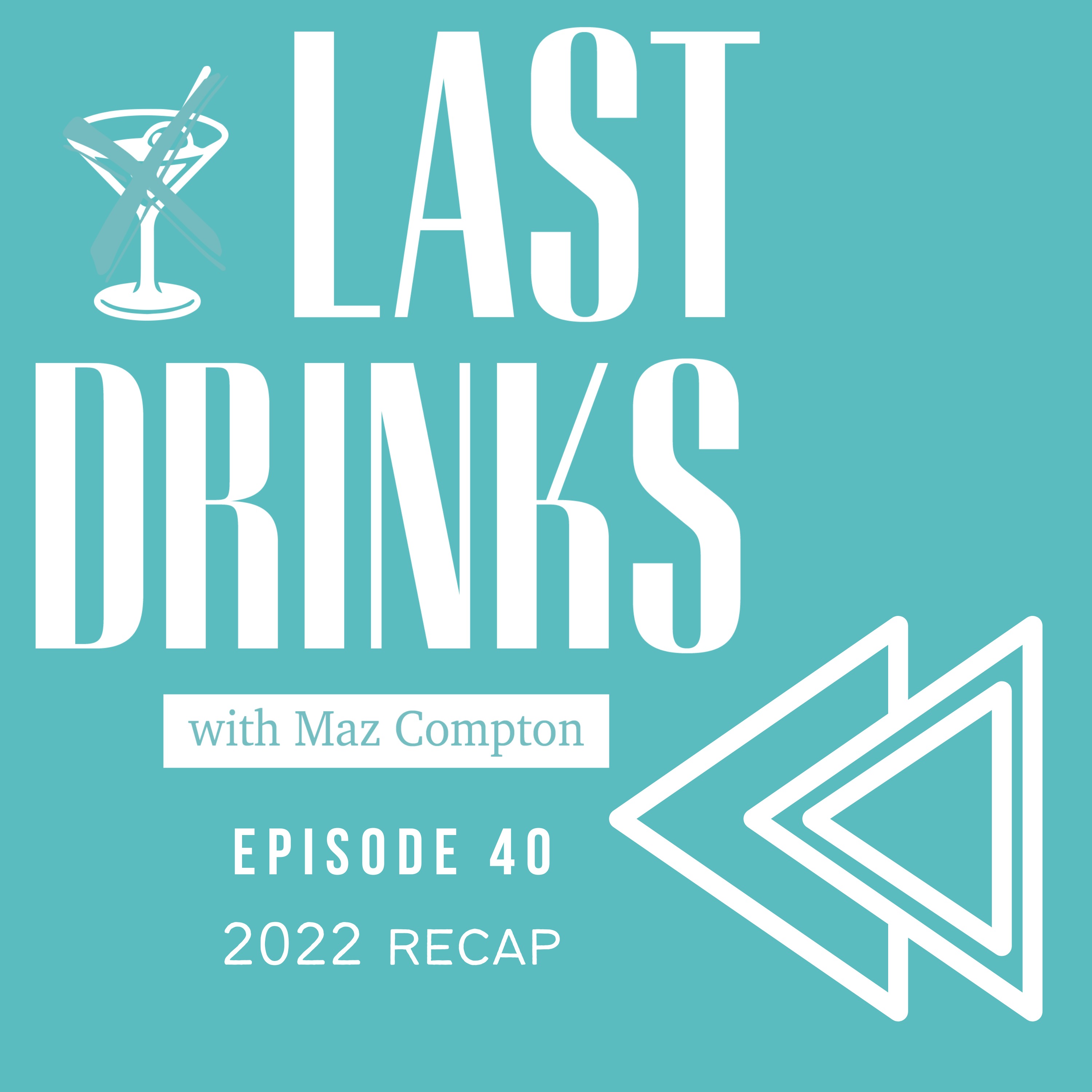 Last Drinks A Recap