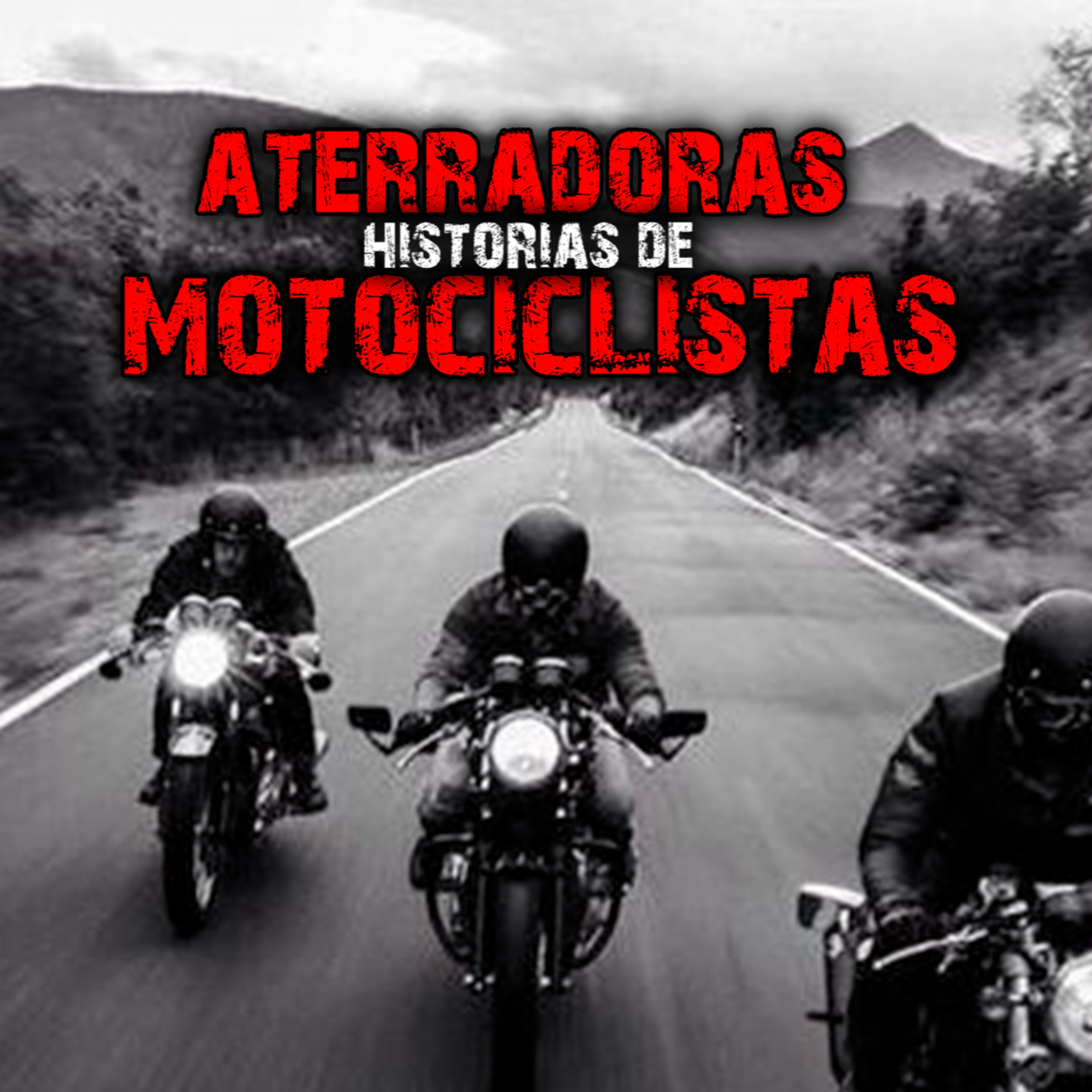 Aterradoras Historias de Motociclistas Vol. 1