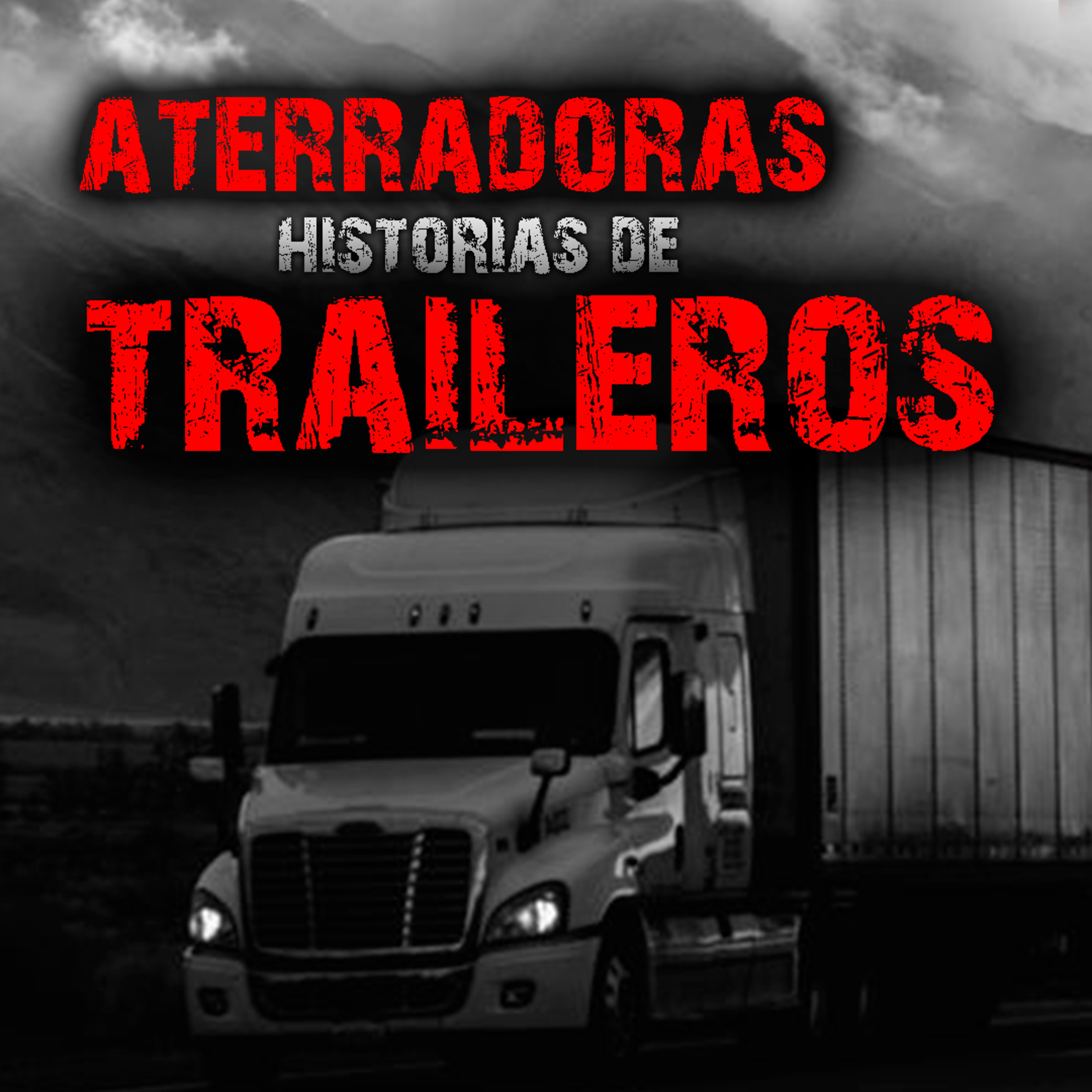 Relatos De Traileros ATERRADORAS Experiencias den la Carretera casi de Ultratumba