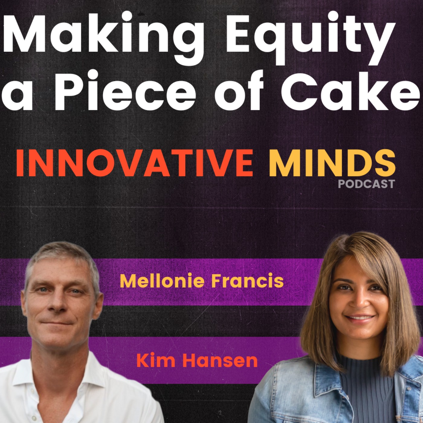 Innovative Minds with Mel Francis