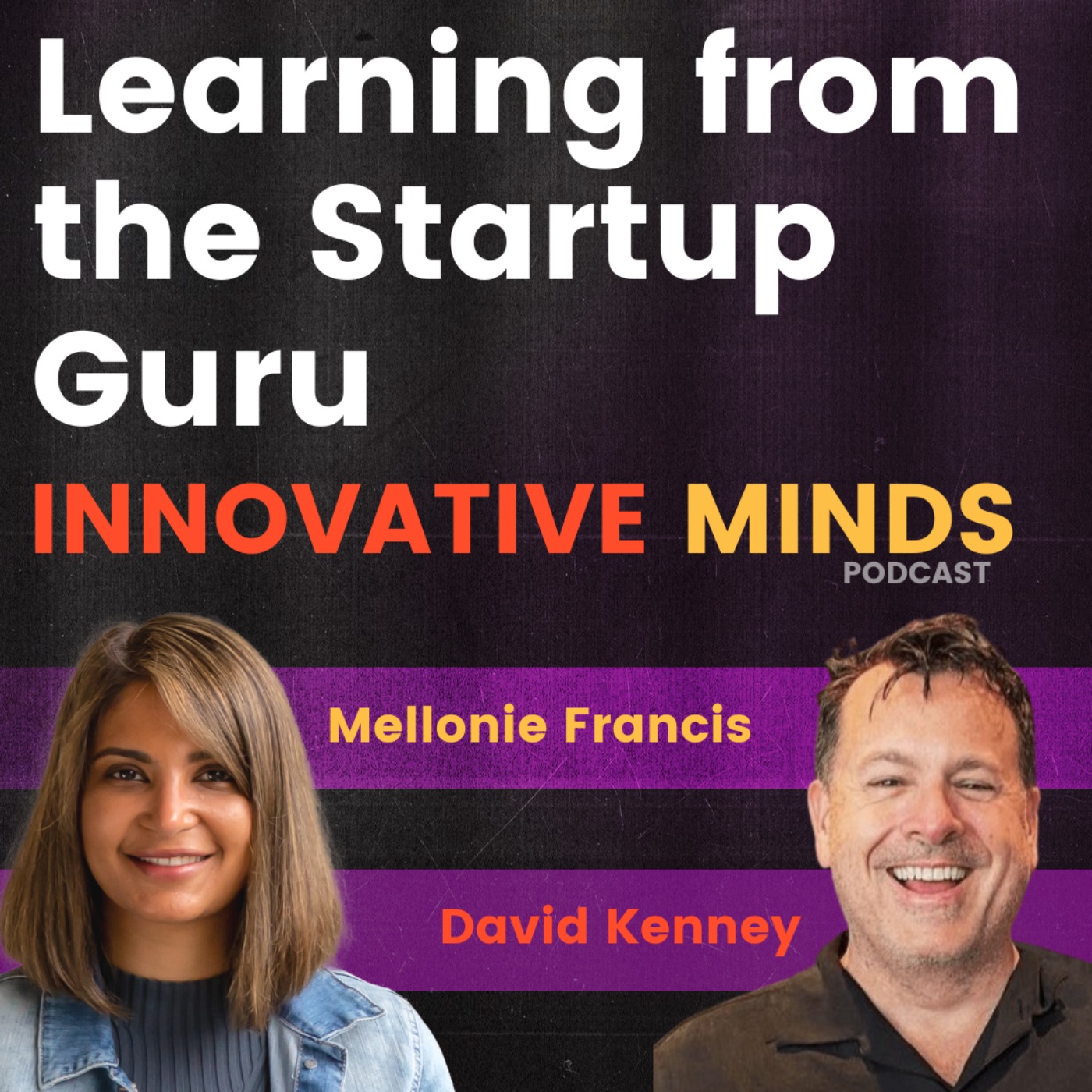 Innovative Minds with Mel Francis
