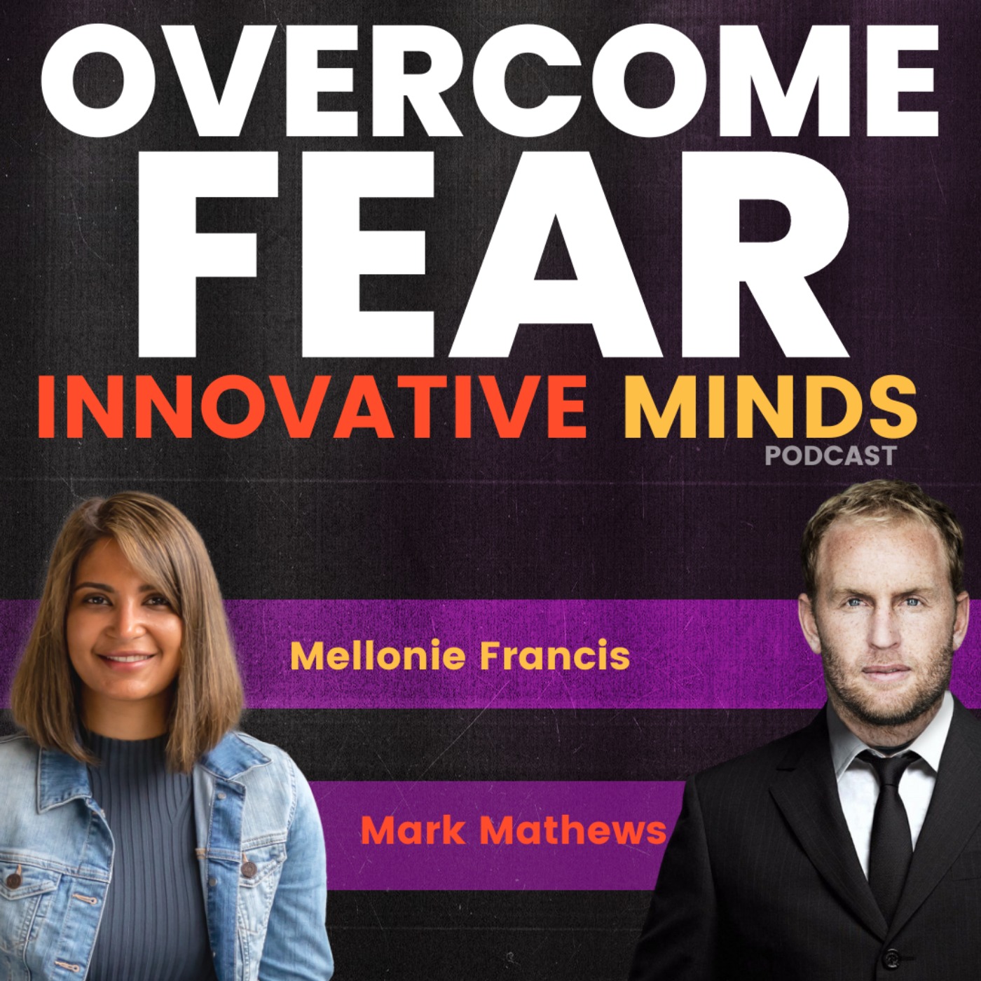 Innovative Minds with Mel Francis