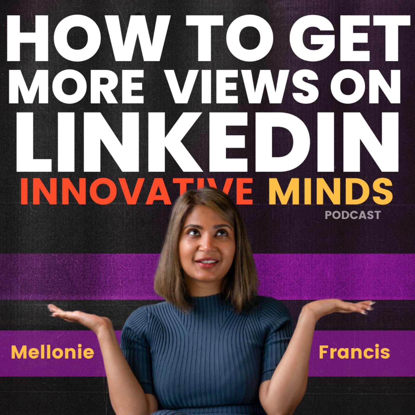 Innovative Minds with Mel Francis