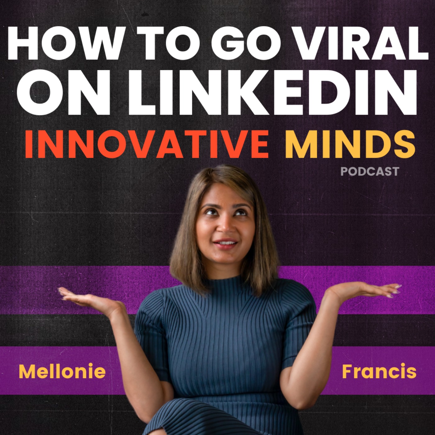 Innovative Minds with Mel Francis