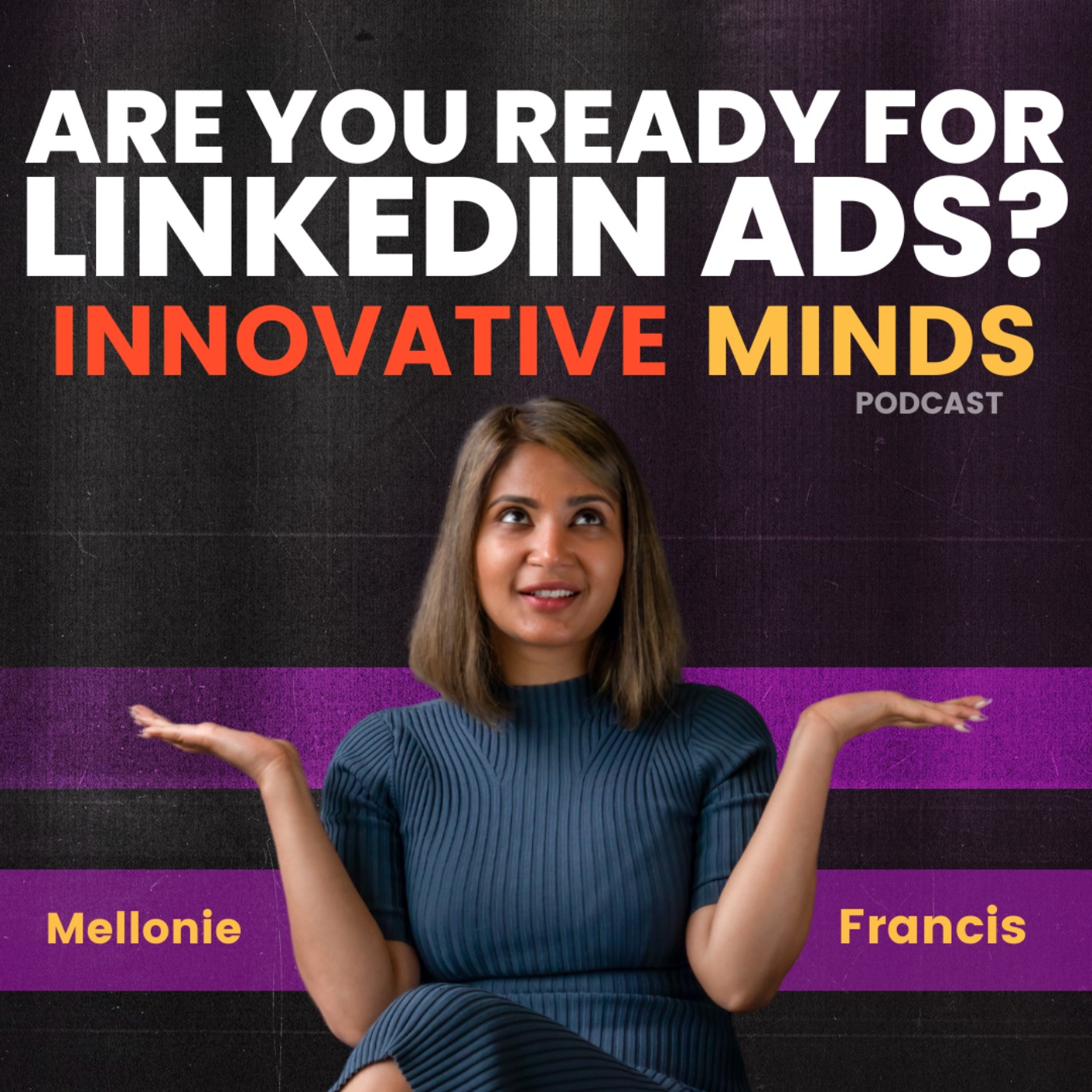 Innovative Minds with Mel Francis
