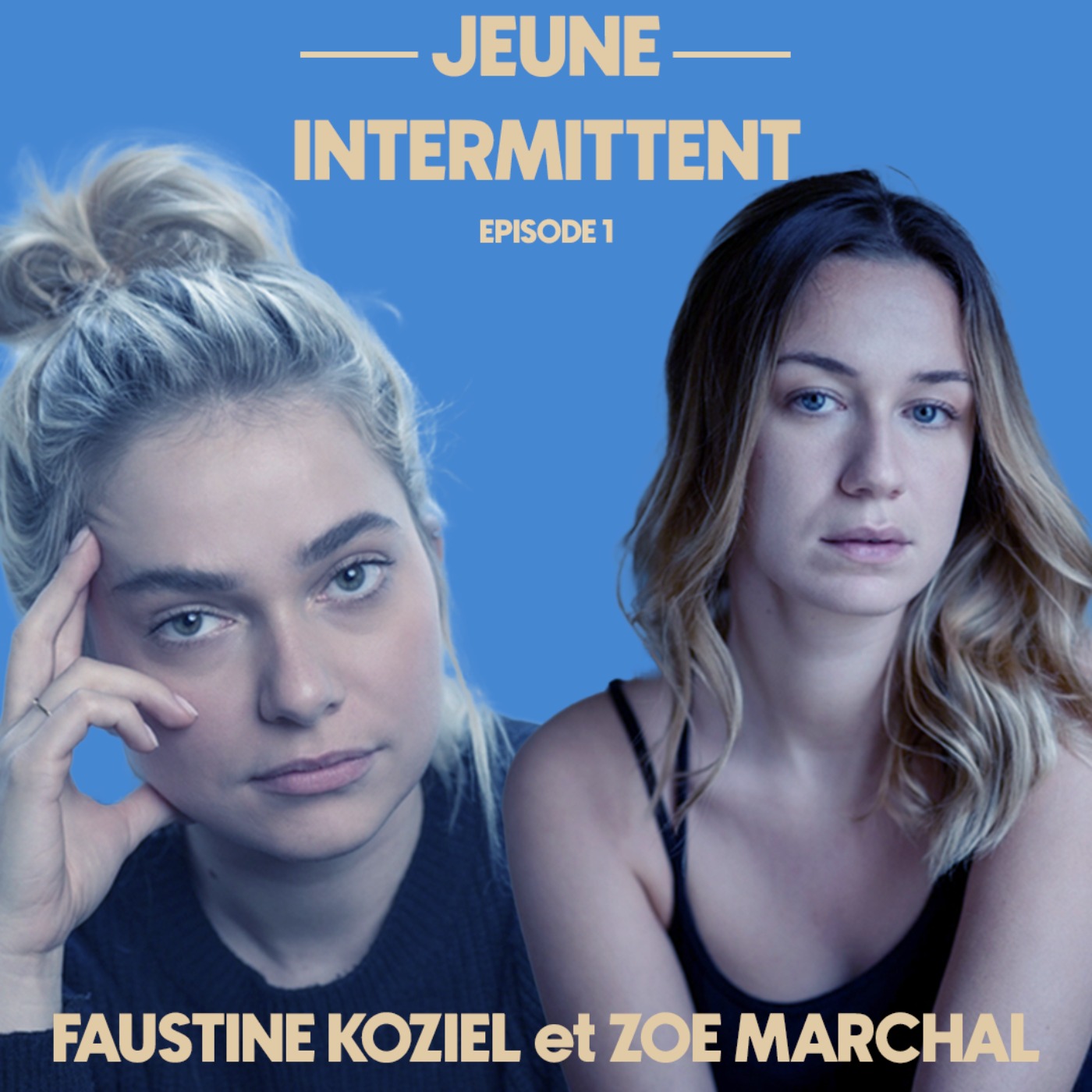 Films Et Séries Tv Avec Faustine Koziel FAUSTINE KOZIEL & ZOE MARCHAL | Jeune intermittent on Acast