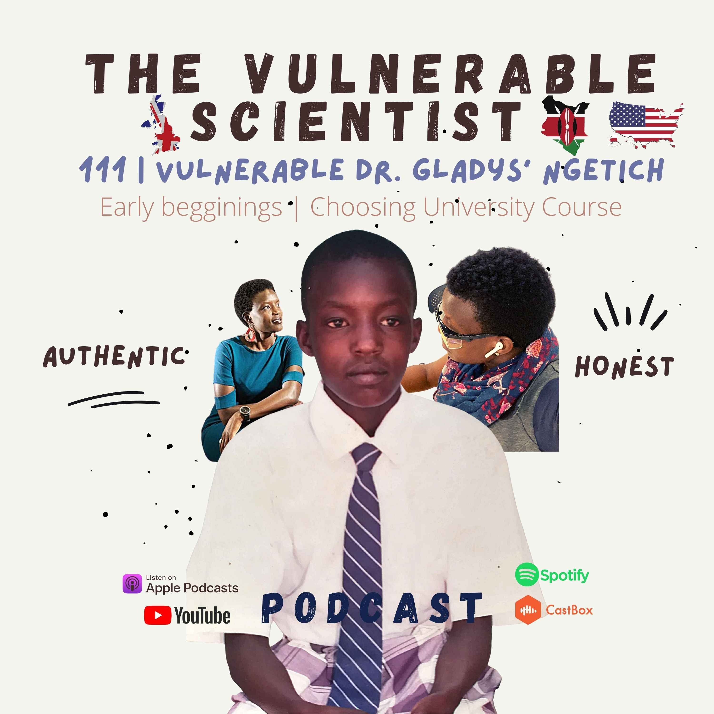 111 | Vulnerable Dr. Gladys Ng'etich | Early Beginnings | Choosing University Course