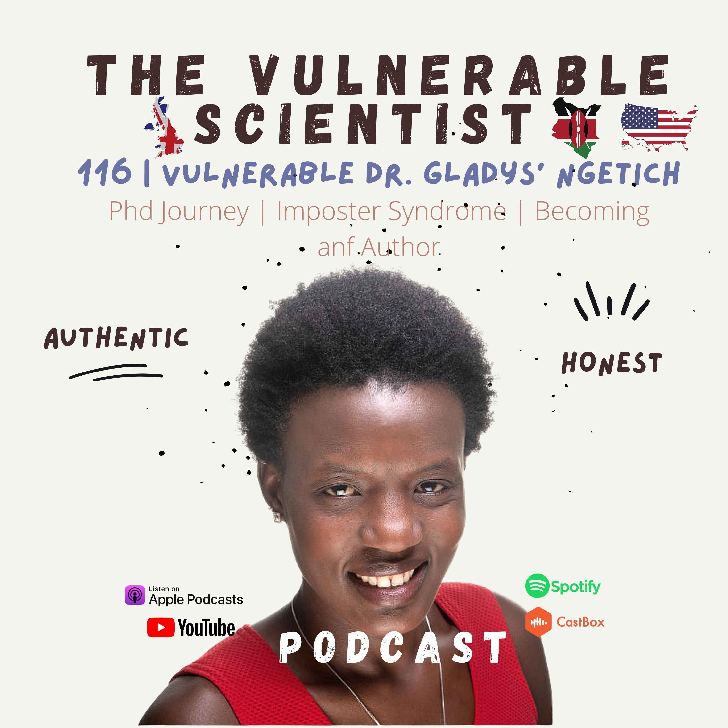 116 | Vulnerable Dr. Gladys Ng'etich |  PhD Journey | Imposter Syndrome | Become and author