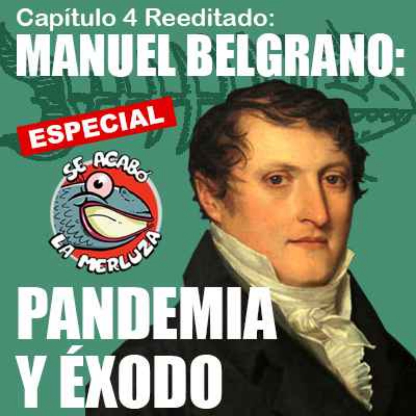 Belgrano: pandemia y éxodo episode artwork