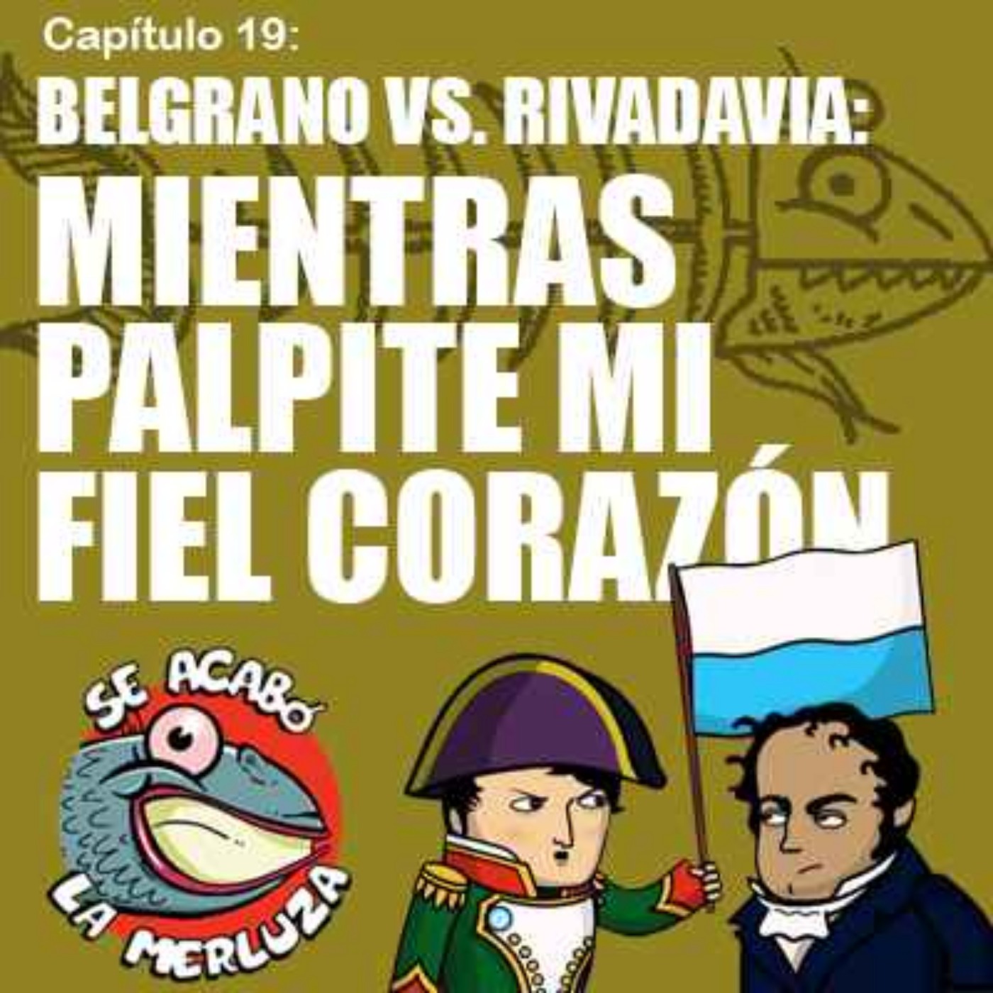 Belgrano versus Rivadavia, mientras palpite mi fiel corazón episode artwork