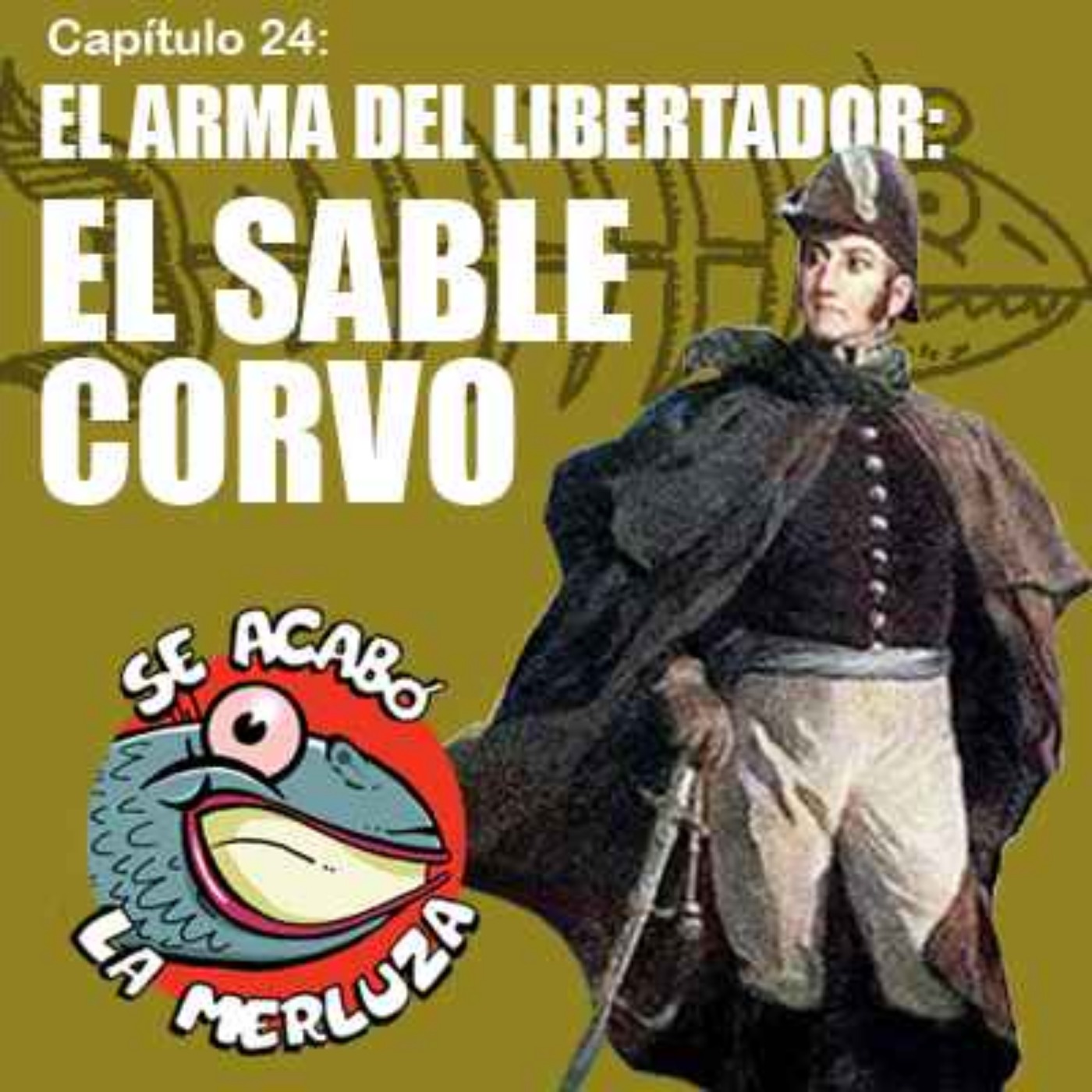 El sable corvo, el arma del Libertador episode artwork