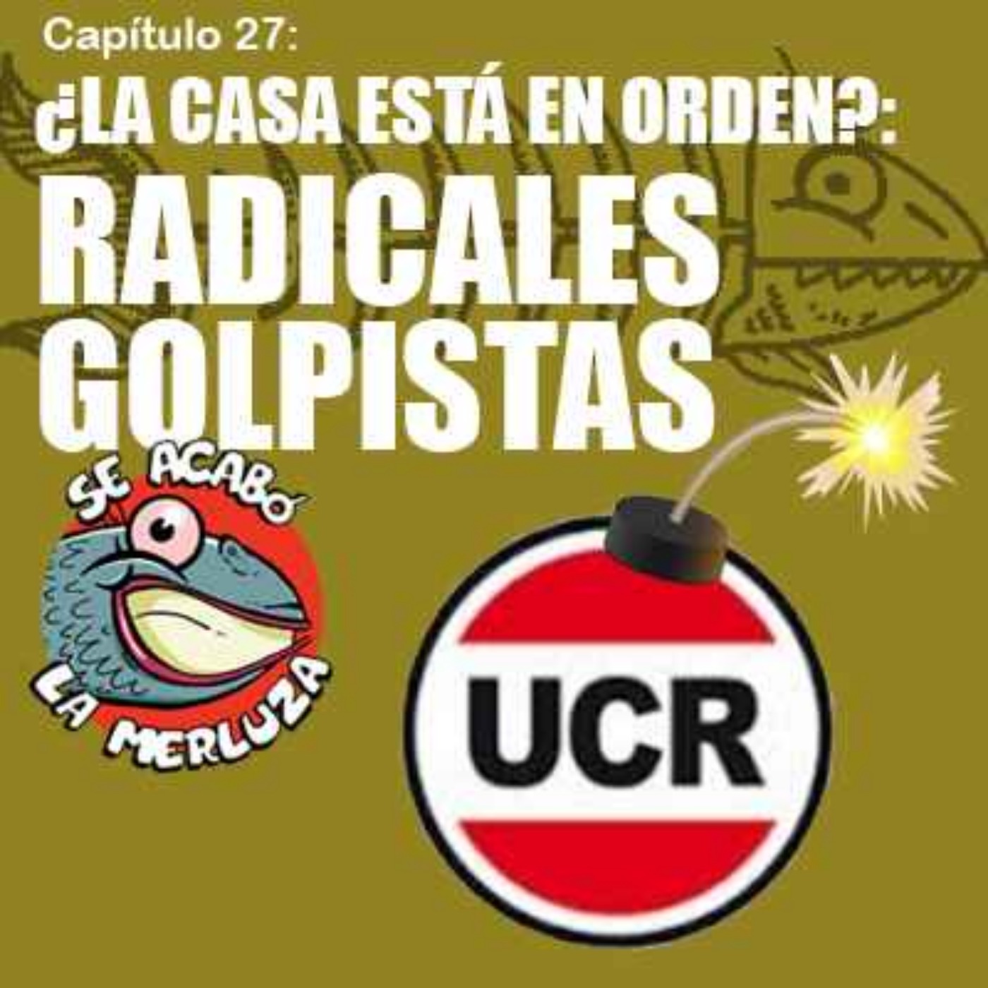 Radicales golpistas episode artwork