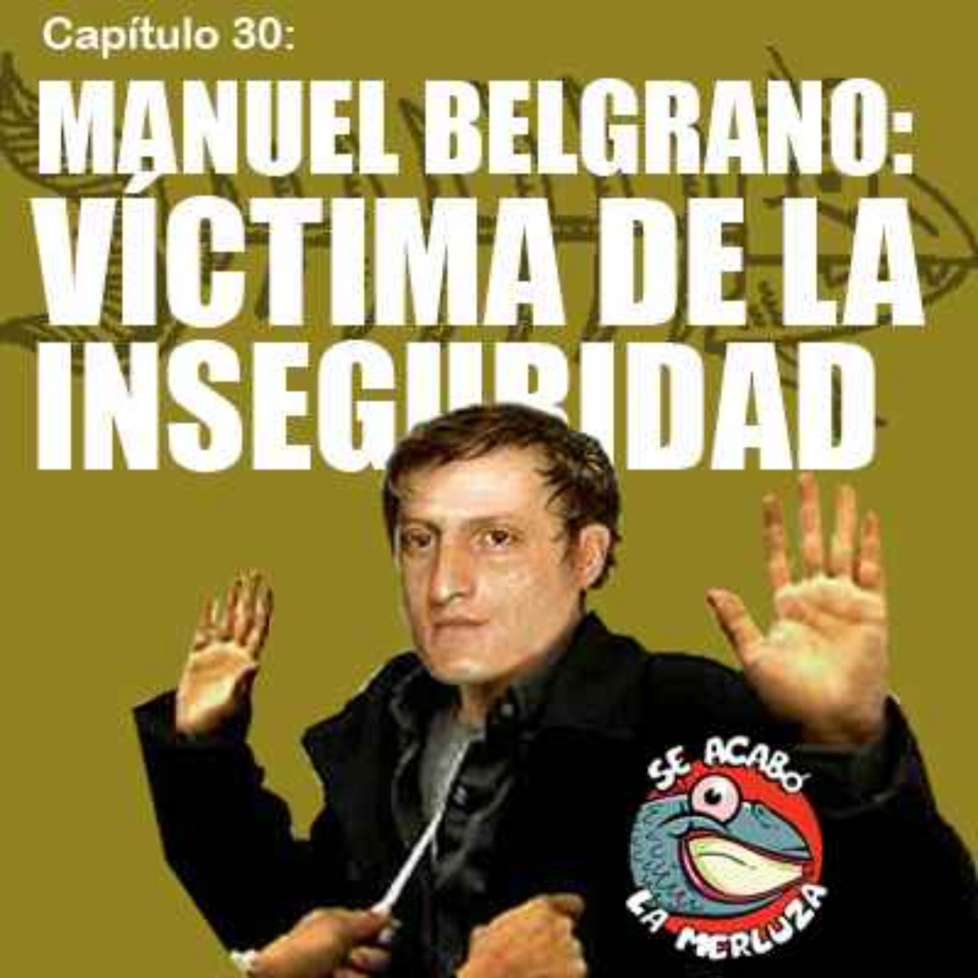 Manuel Belgrano, víctima de la inseguridad episode artwork