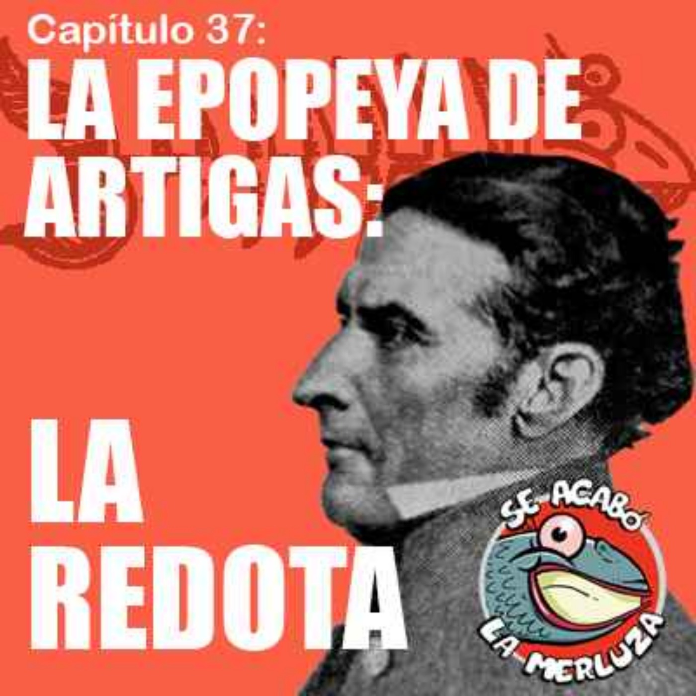 La redota, epopeya de Artigas episode artwork