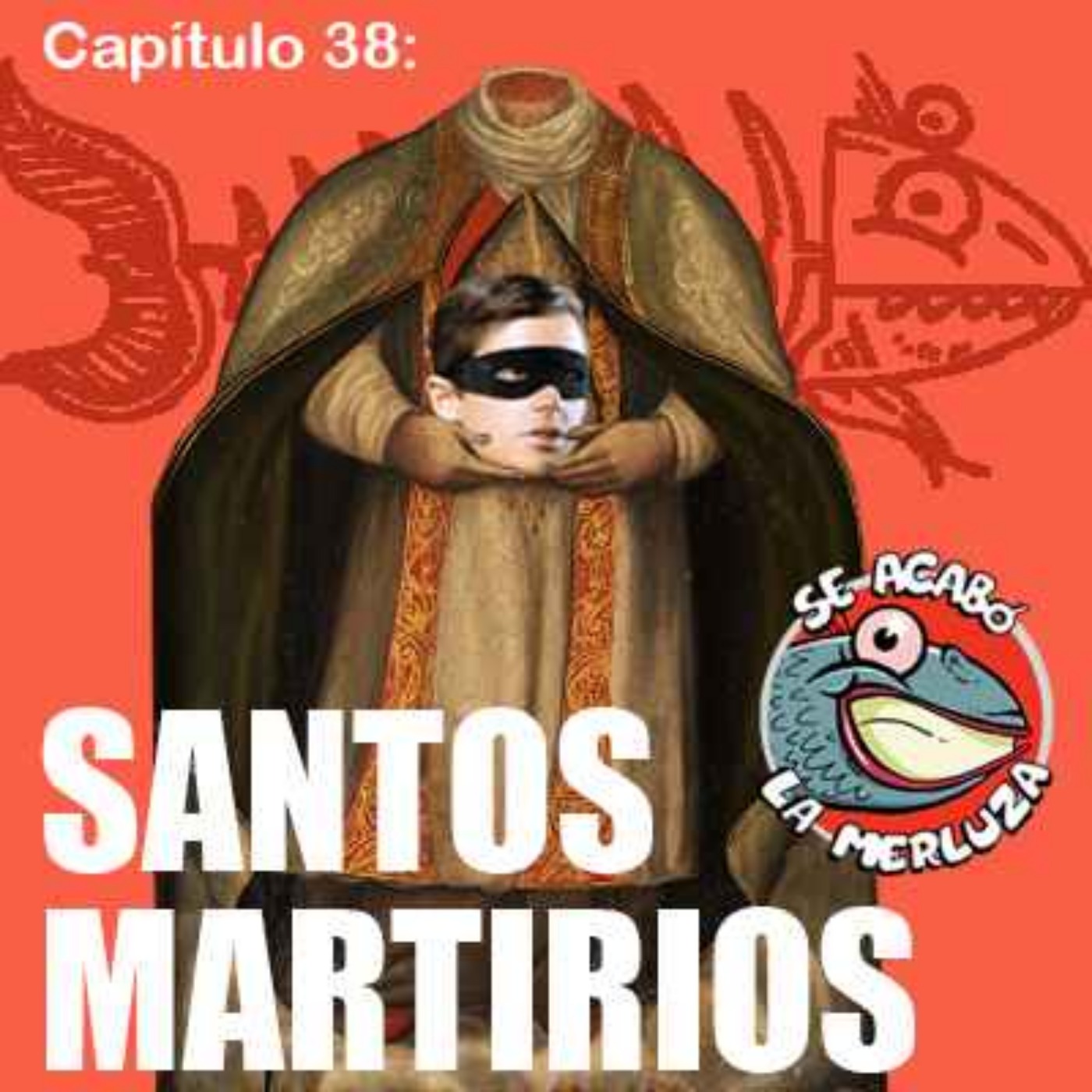 Santos martirios episode artwork