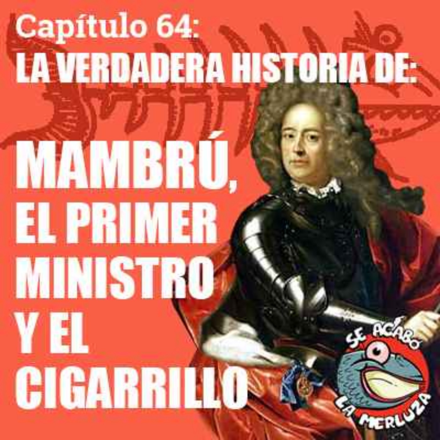 Mambrú, el primer ministro y el cigarrillo, una historia entremezclada episode artwork