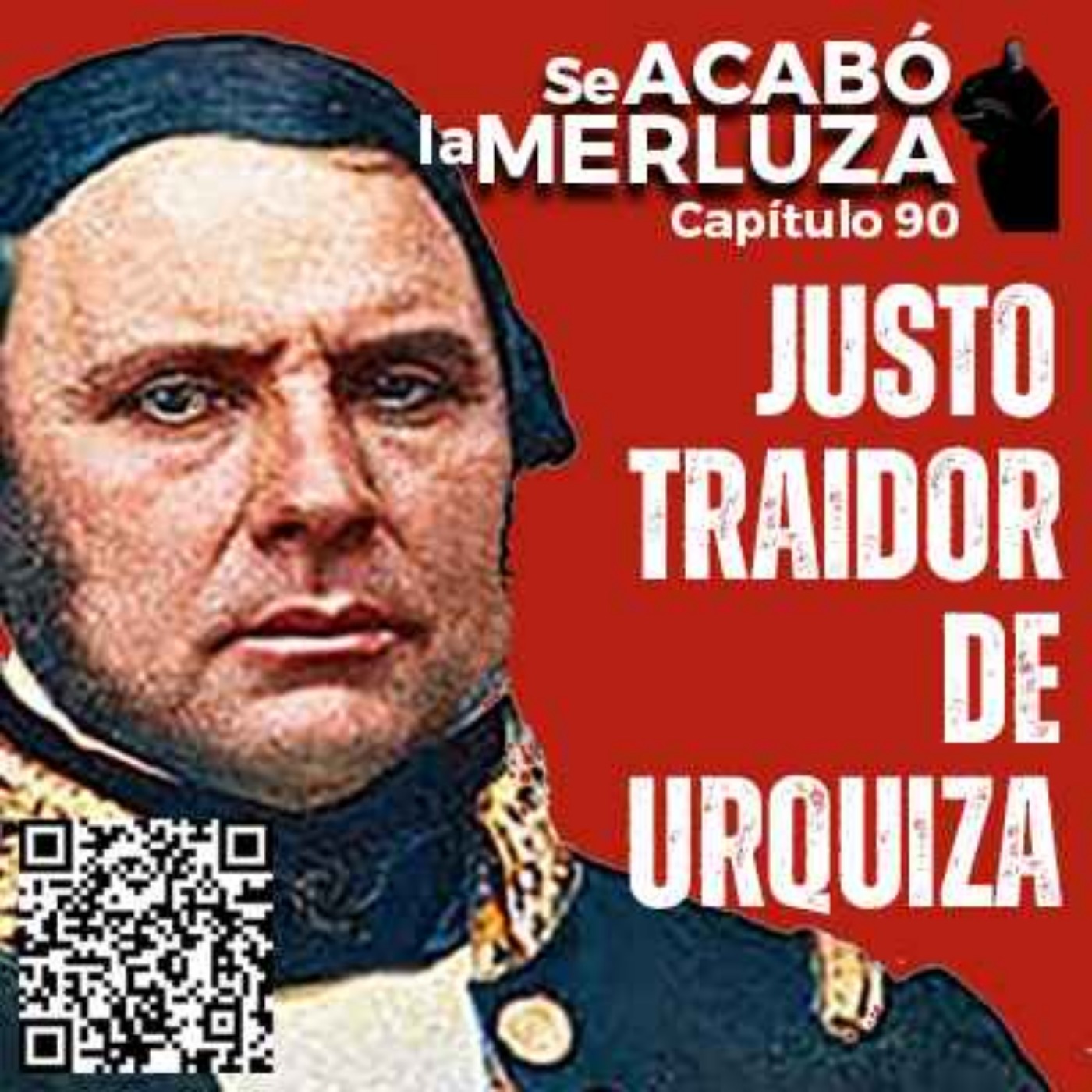 Justo TRAIDOR de Urquiza episode artwork