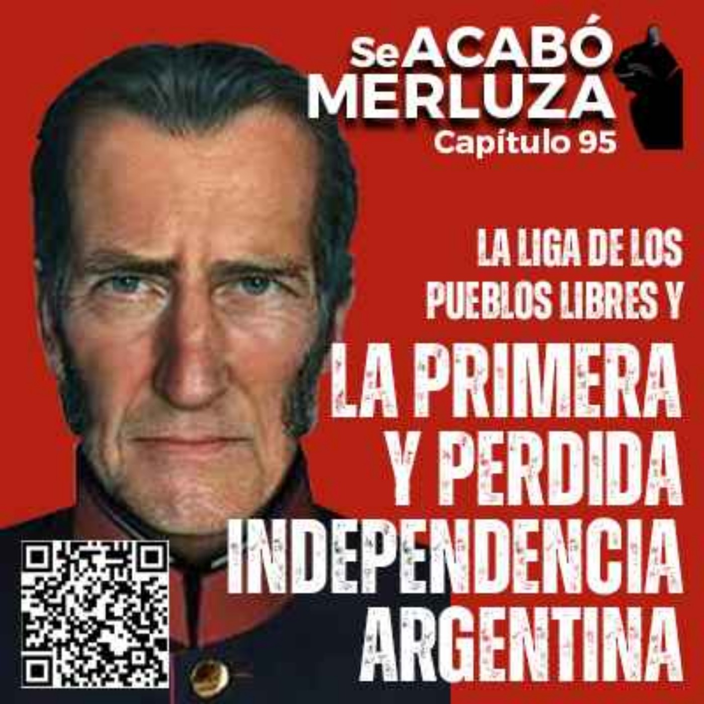 La Liga de los Pueblos Libres y la primera y perdida independencia argentina episode artwork