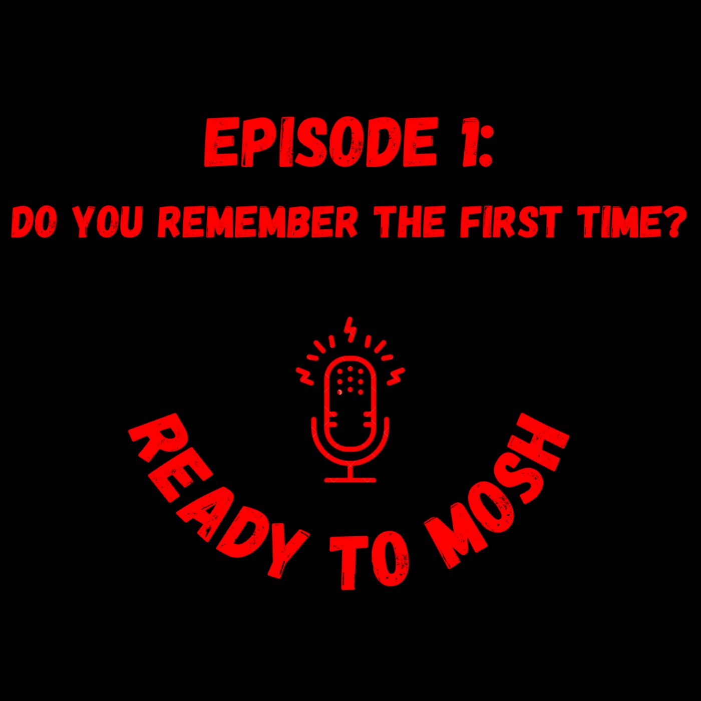 cover art for EP 1: Do you remember the first time?