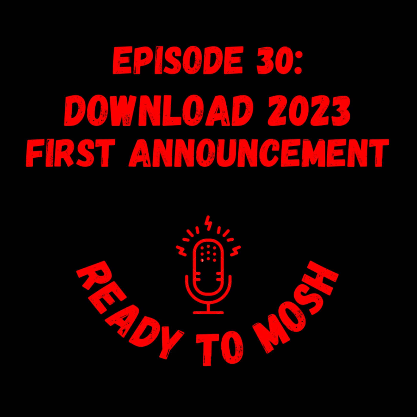 EP 30: Download Festival 2023 First Announcement