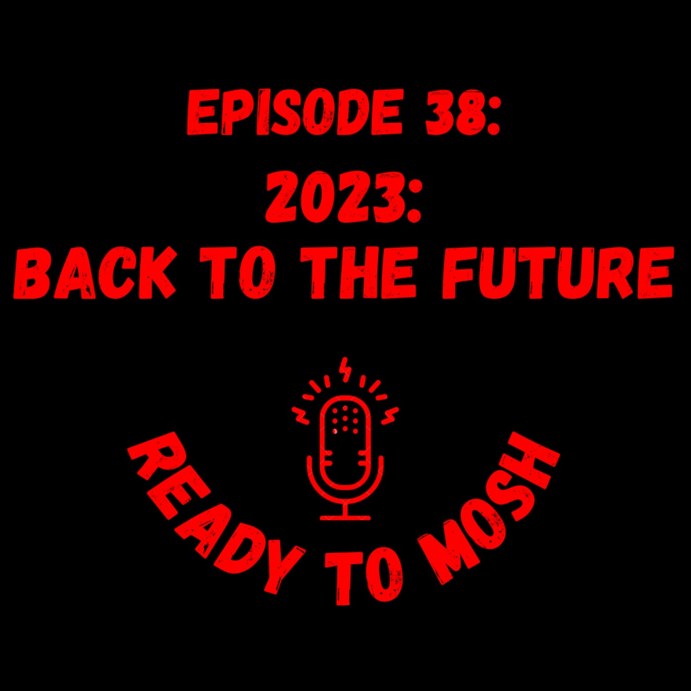 EP 38: 2023 Back to the Future