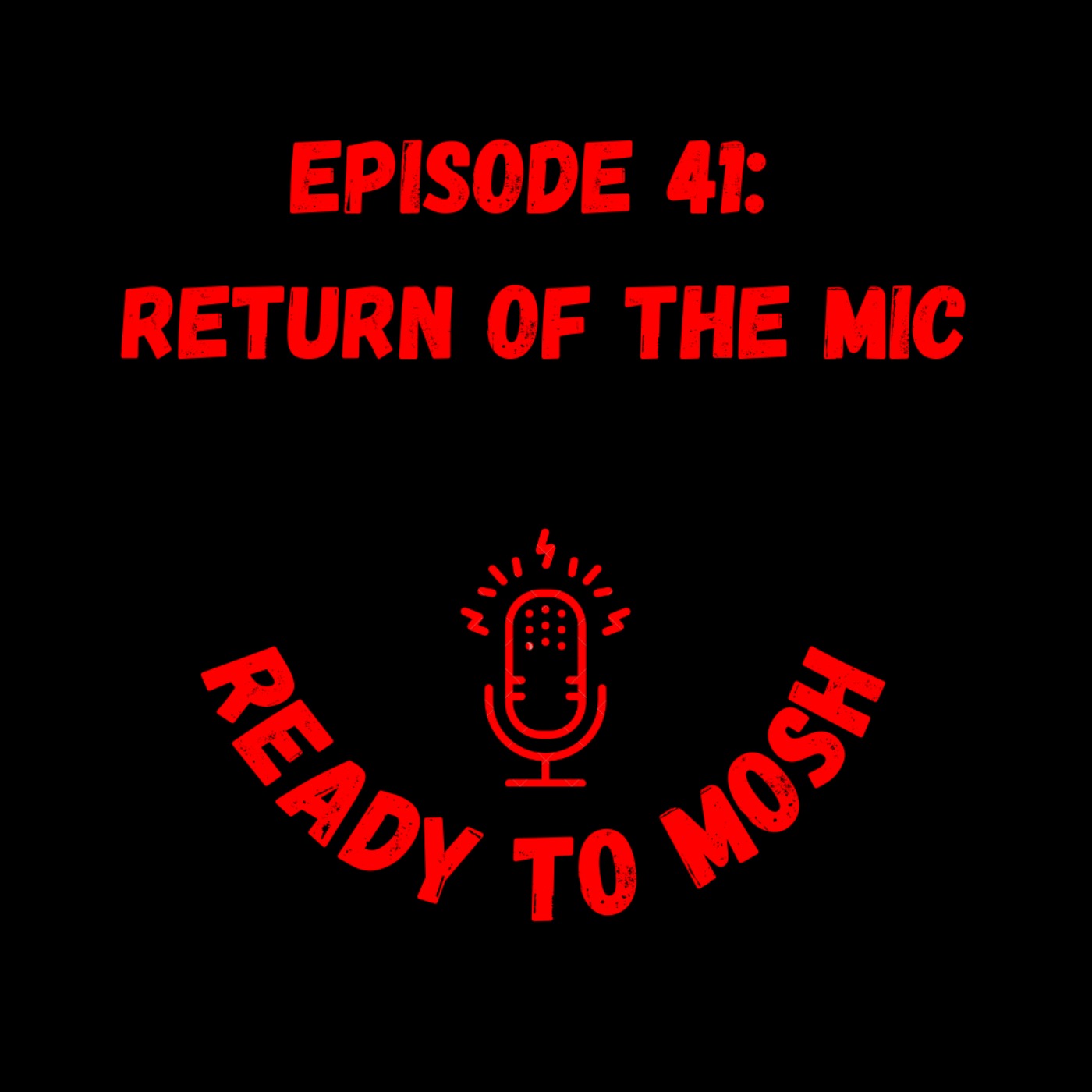 EP 41: Return of the Mic