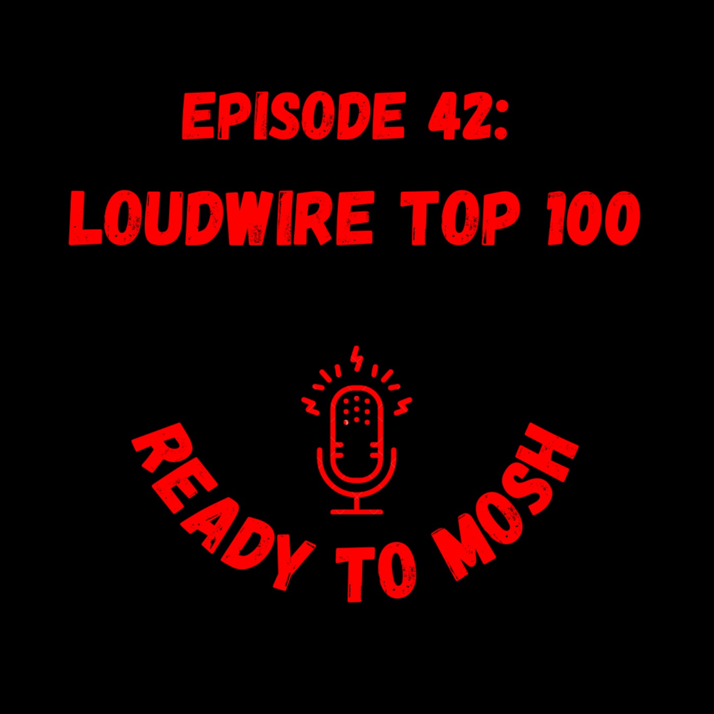cover art for EP 42: Loudwire Top 100