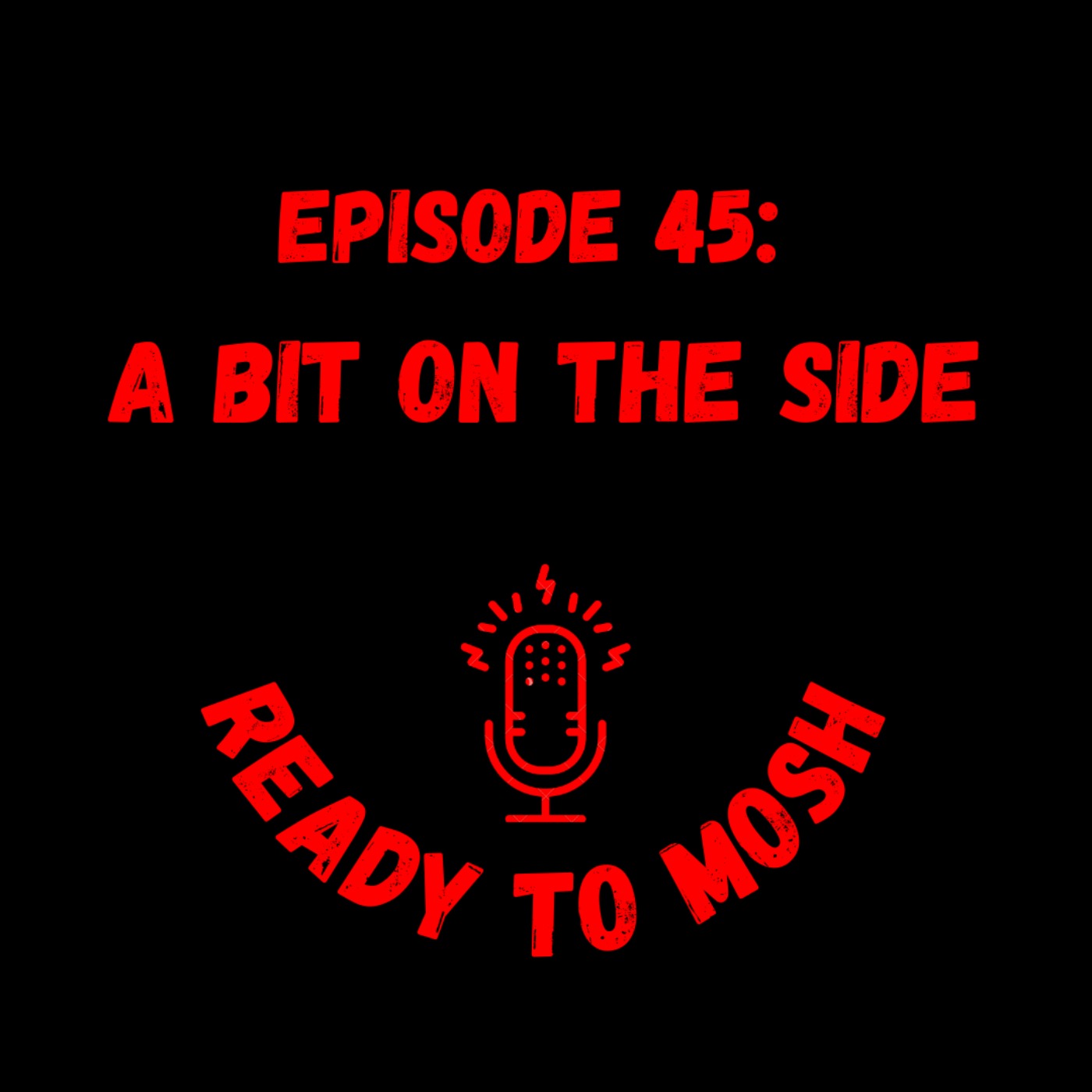 cover art for EP 45: A Bit On The Side